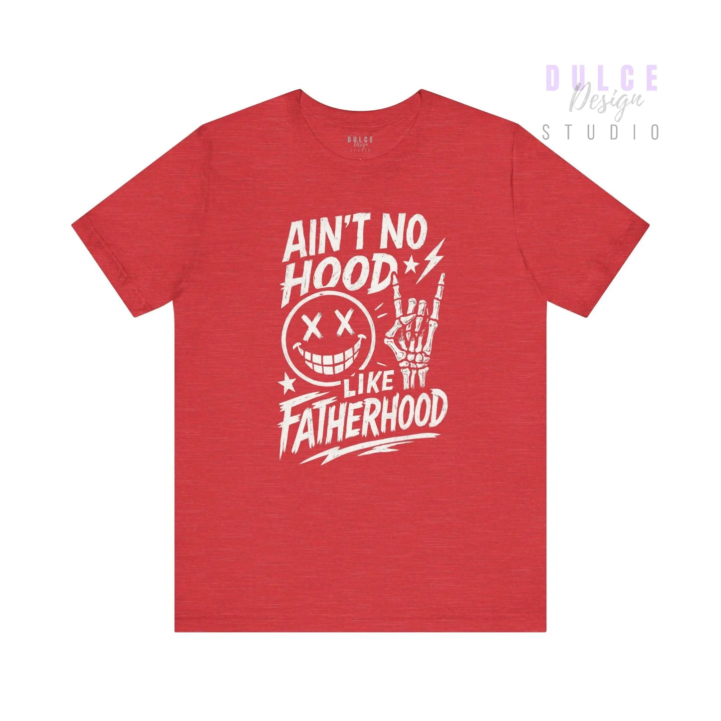 Ain’t No Hood Like Fatherhood – Rock Dad Tee - Dulce Design Studio