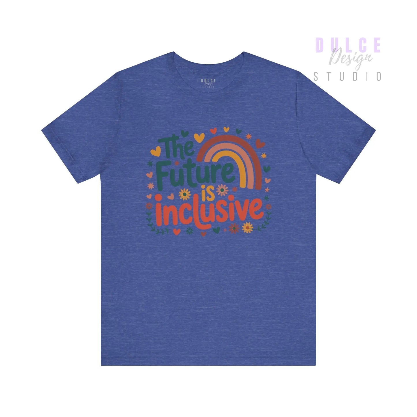The Future is Inclusive T-Shirt - Dulce Design Studio