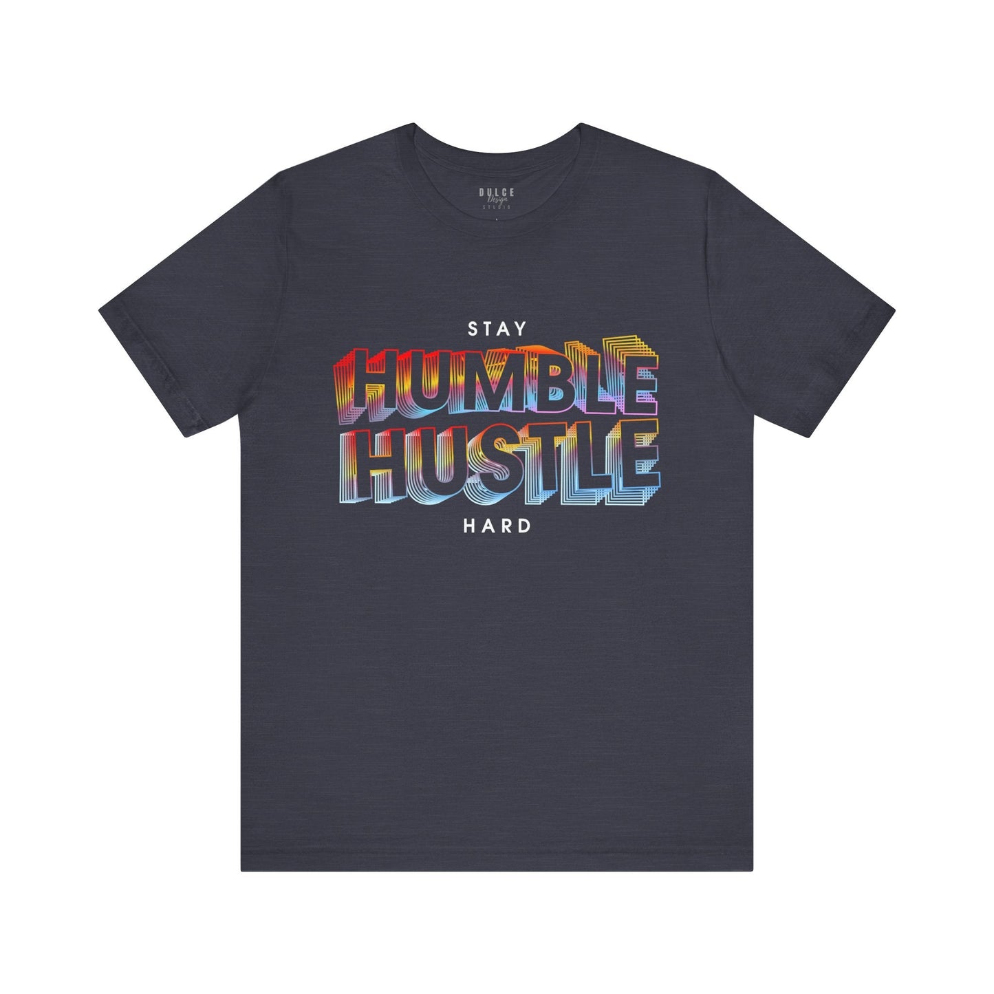Stay Humble Hustle Hard 3D Motivational T-Shirt- Heather Midnight Navy / 3XL- Dulce Design Studio