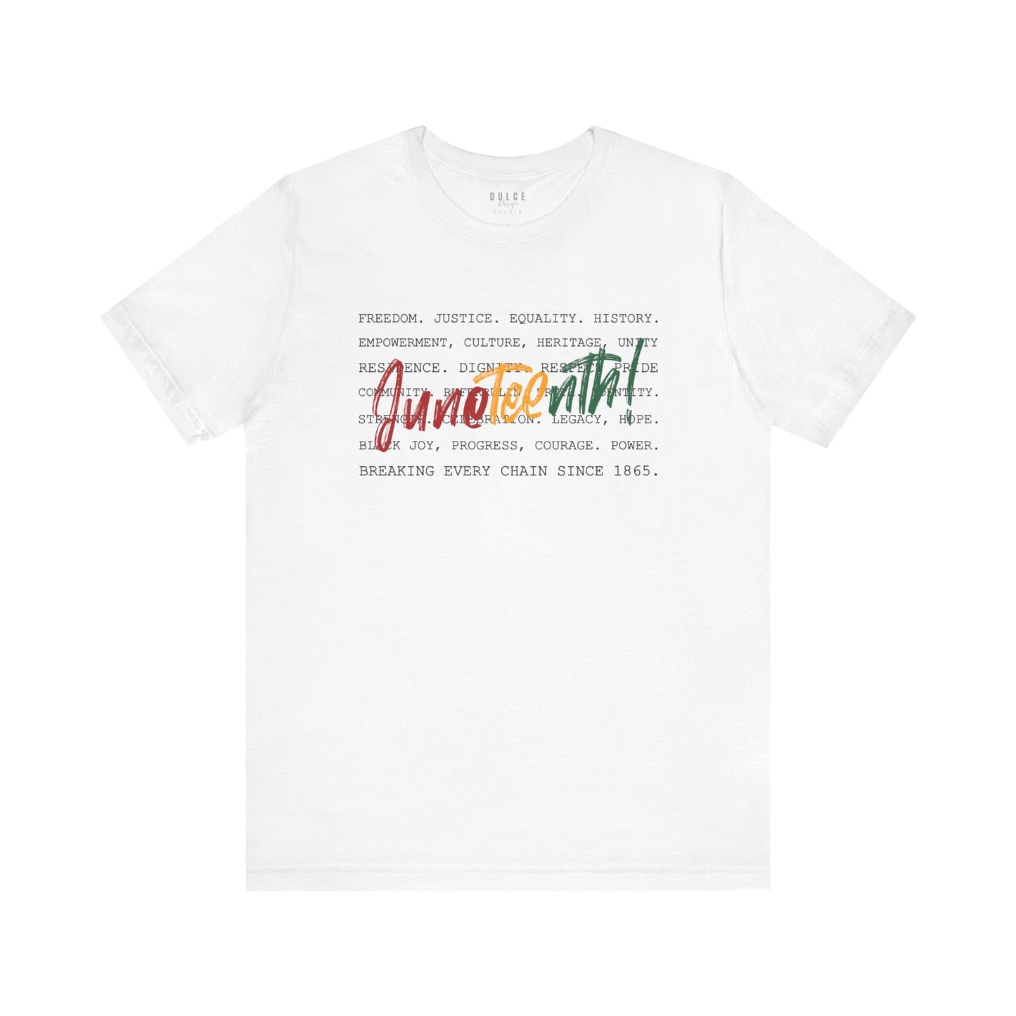Juneteenth Word Stack – Breaking Every Chain Since 1865 Tee