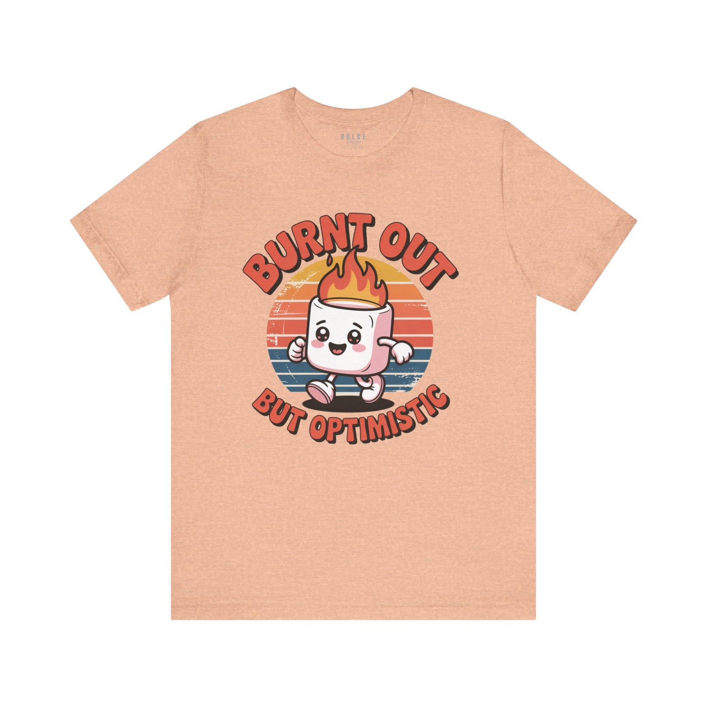 Burnt Out But Optimistic Shirt – Funny Marshmallow Retro Graphic Tee