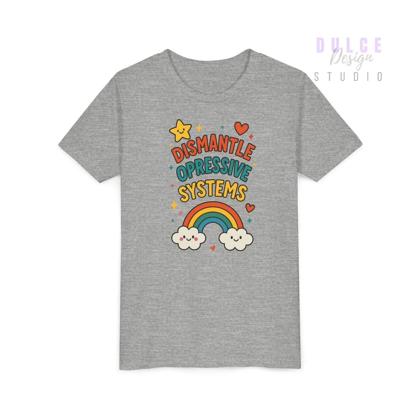 Dismantle Oppressive Systems – Rainbow Youth Tee - Dulce Design Studio