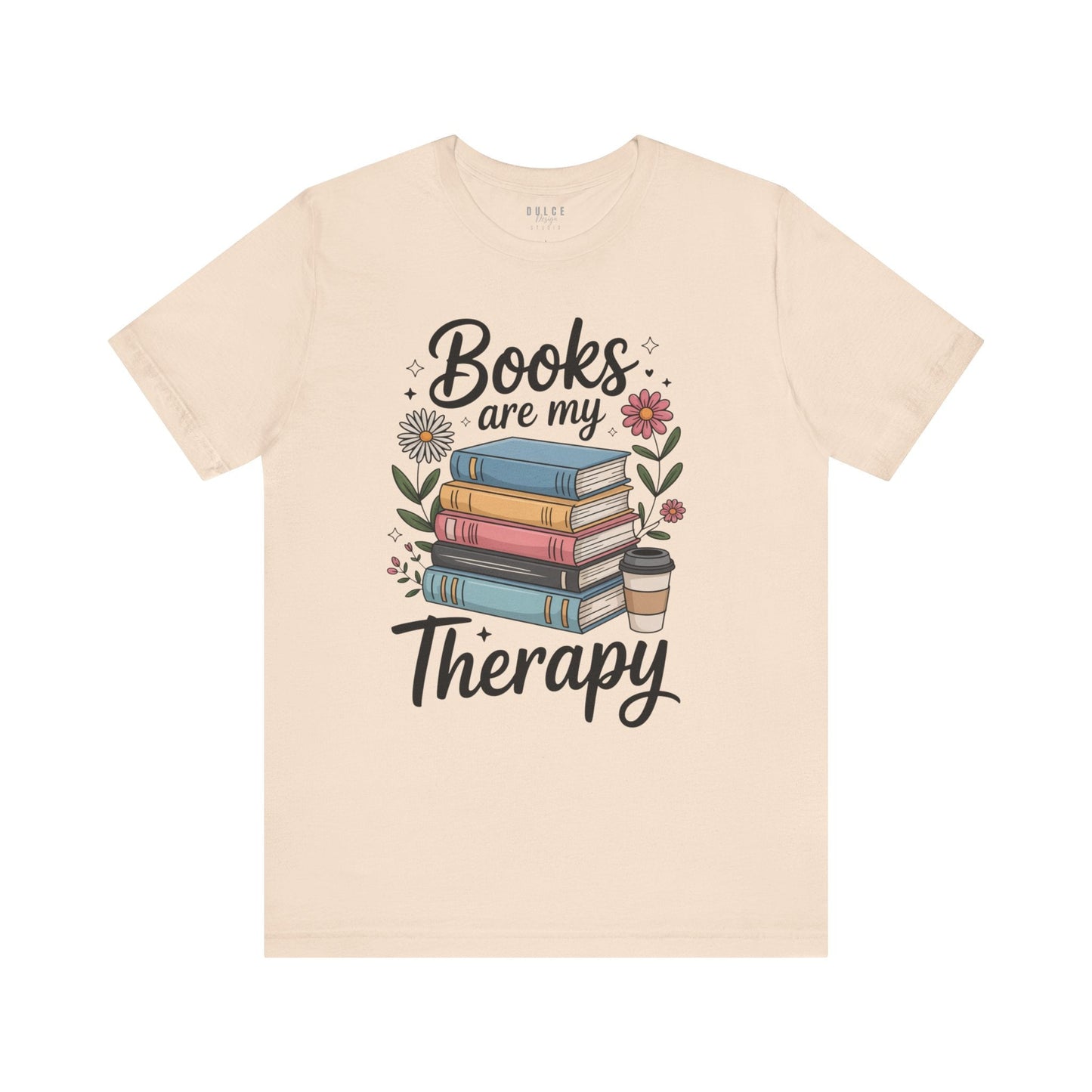 Books Are My Therapy Shirt – Pastel Floral Book Lover Tee- Soft Cream / S- Dulce Design Studio