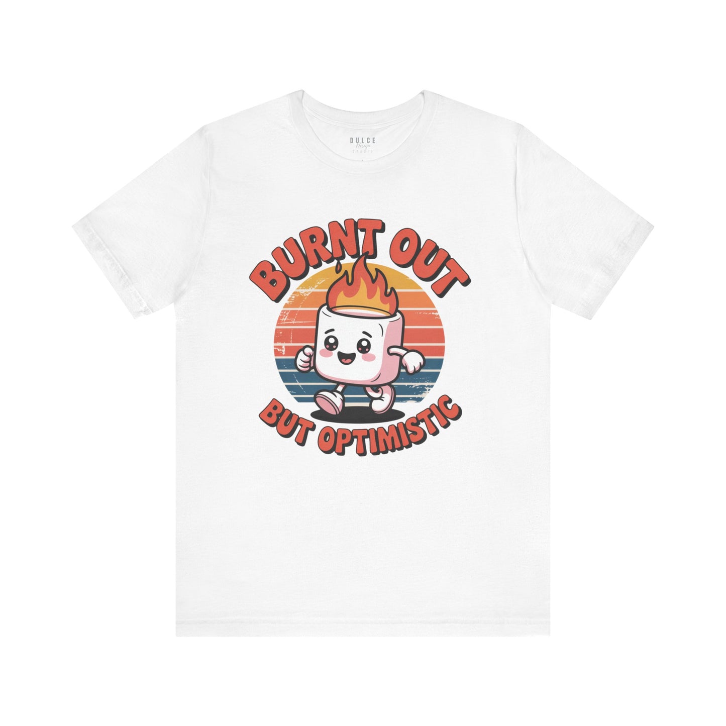 Burnt Out But Optimistic Shirt – Funny Marshmallow Retro Graphic Tee