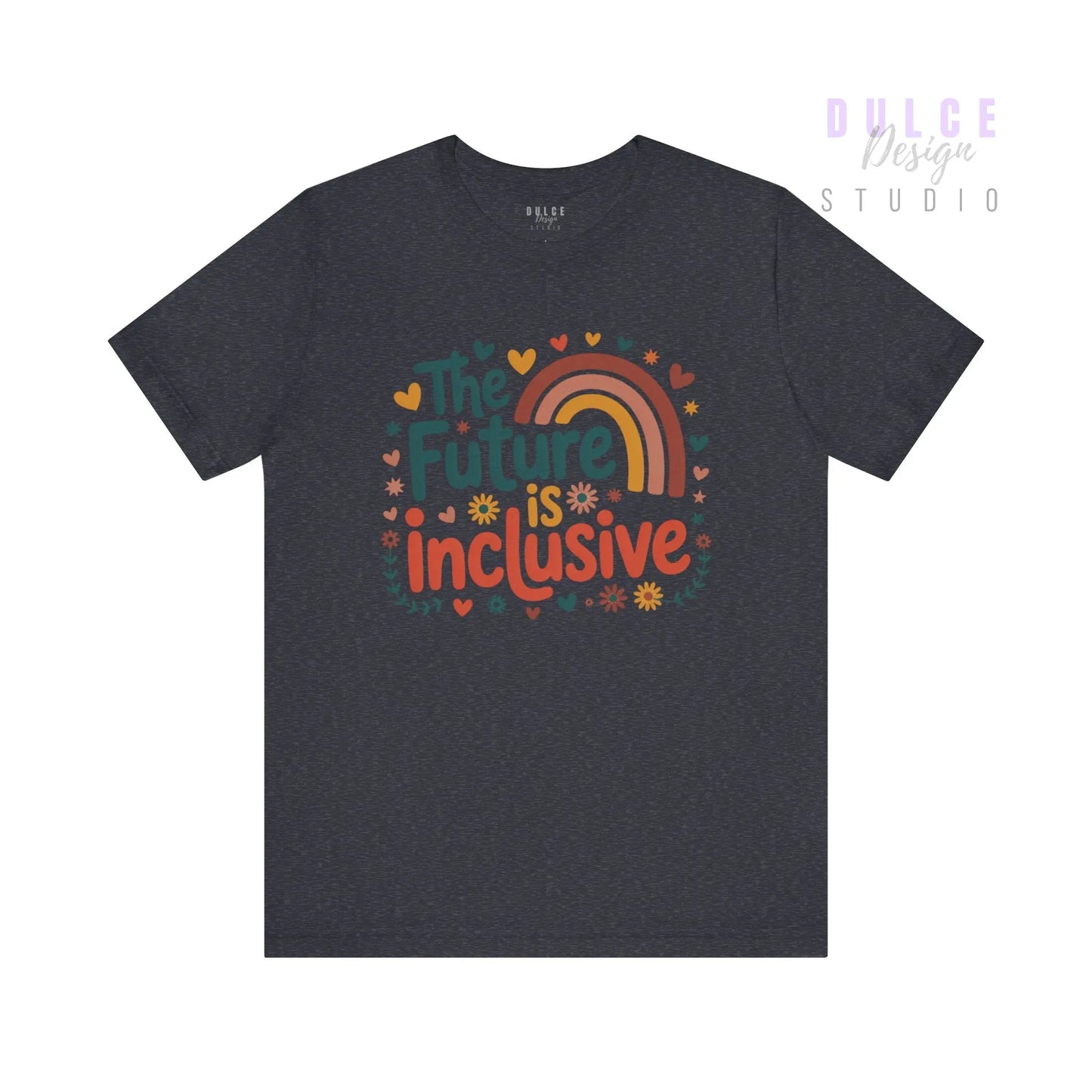 The Future is Inclusive T-Shirt - Dulce Design Studio