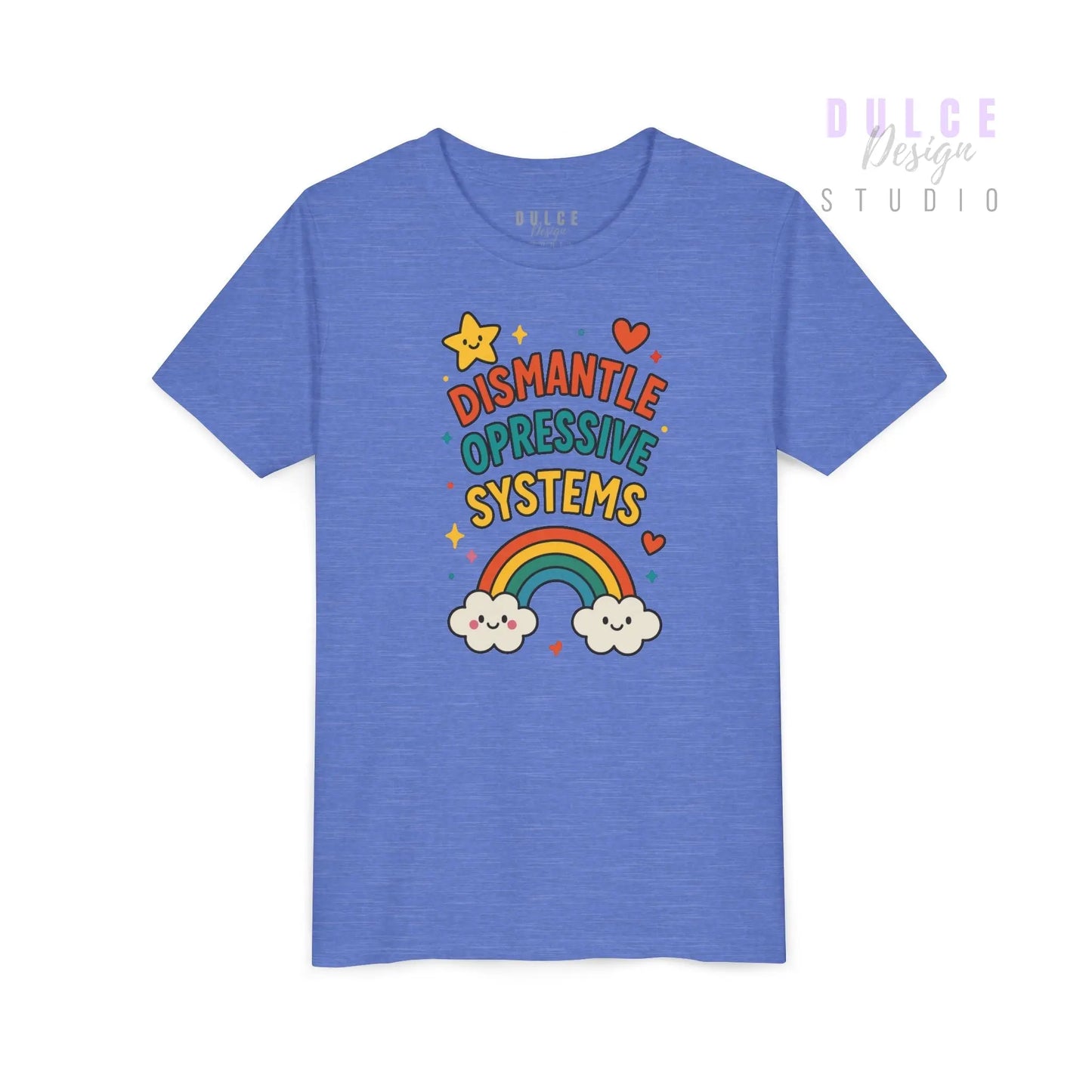 Dismantle Oppressive Systems – Rainbow Youth Tee - Dulce Design Studio