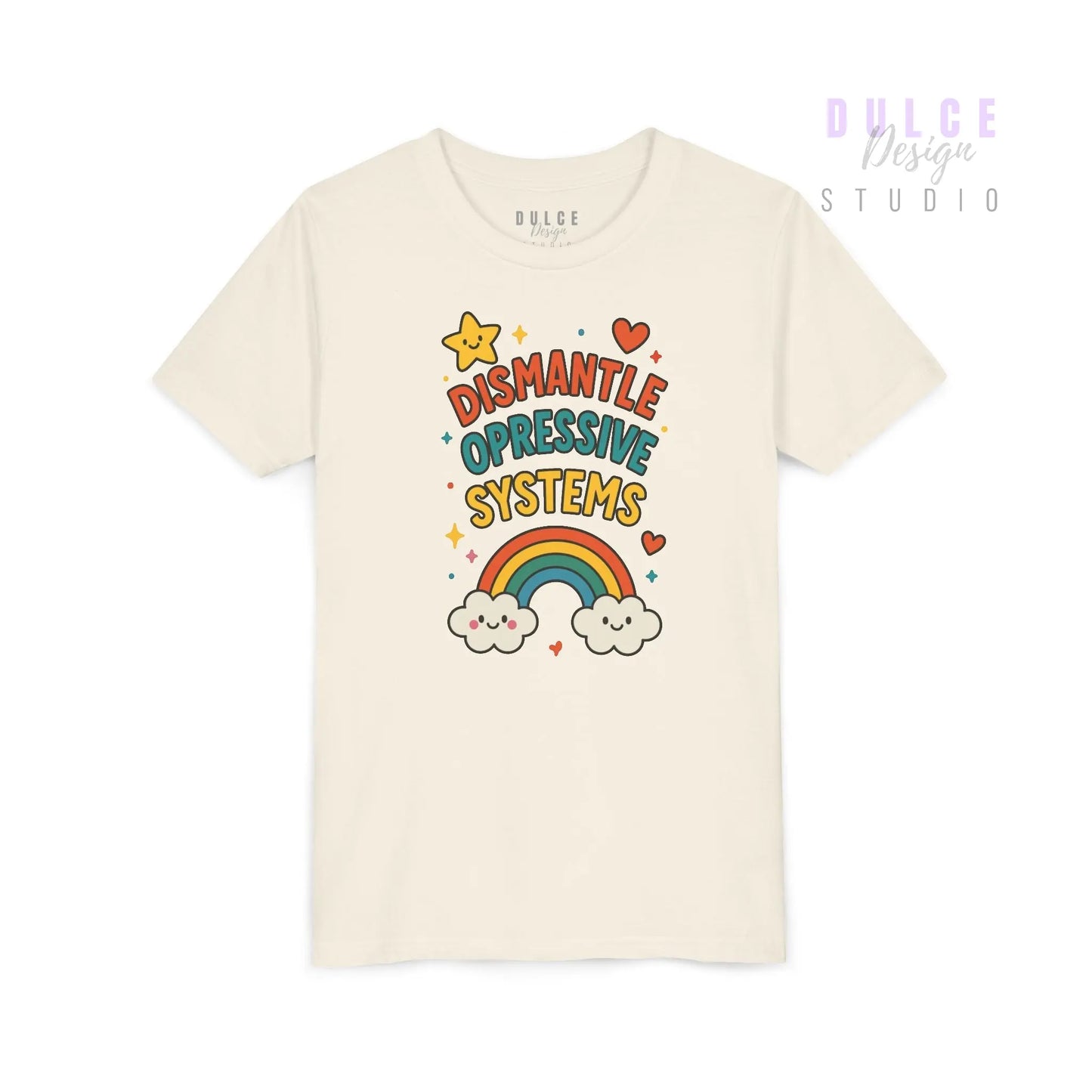 Dismantle Oppressive Systems – Rainbow Youth Tee - Dulce Design Studio