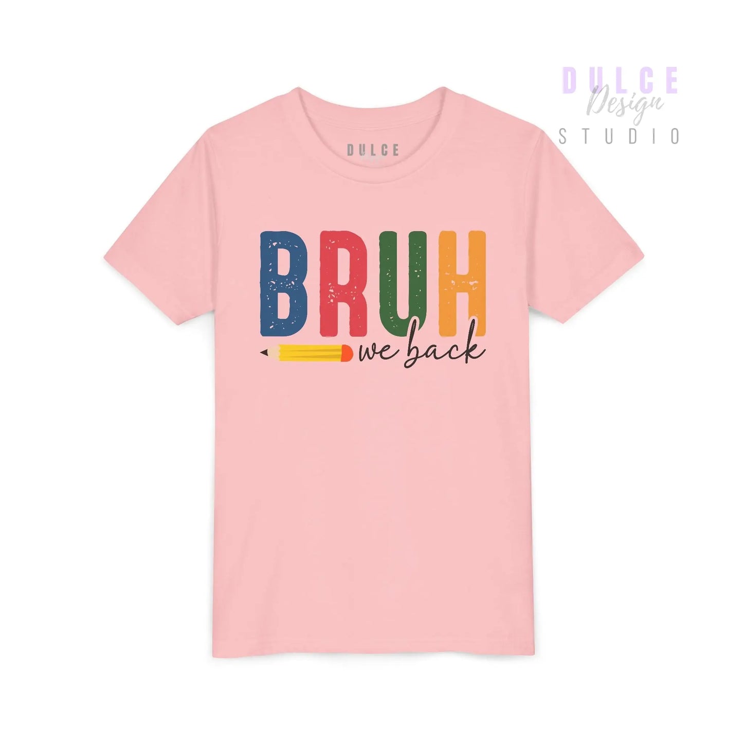 BRUH Shirt – Funny Youth Back-to-School Tee - XL / Pink Dulce Design Studio