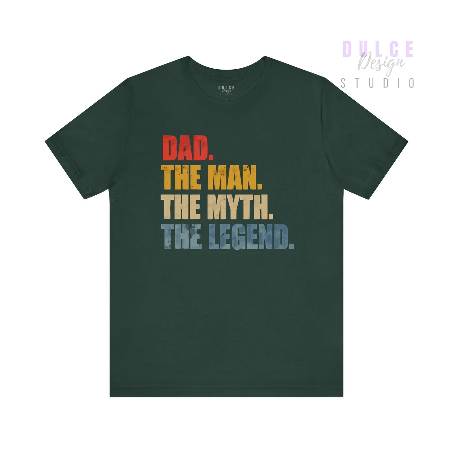 Dad. The Man. The Myth. The Legend. – Retro Graphic Tee - Dulce Design Studio