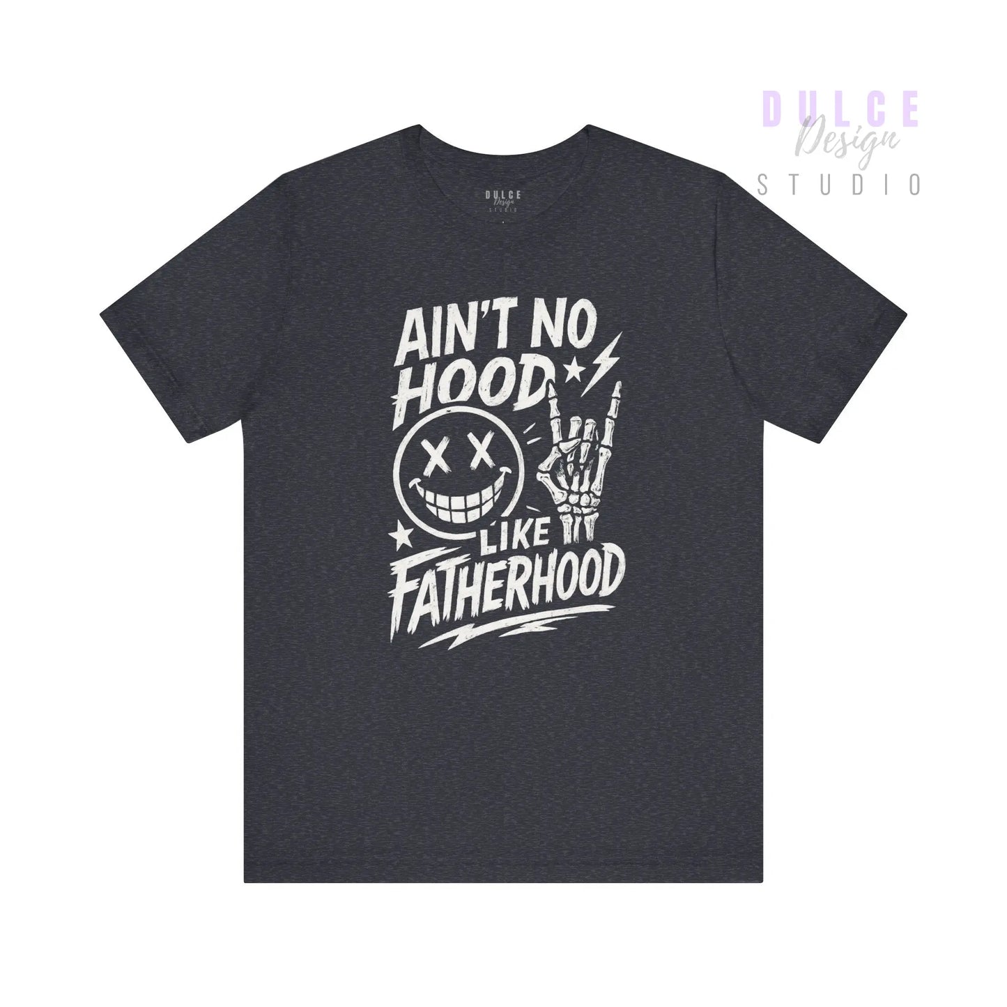 Ain’t No Hood Like Fatherhood – Rock Dad Tee - Dulce Design Studio