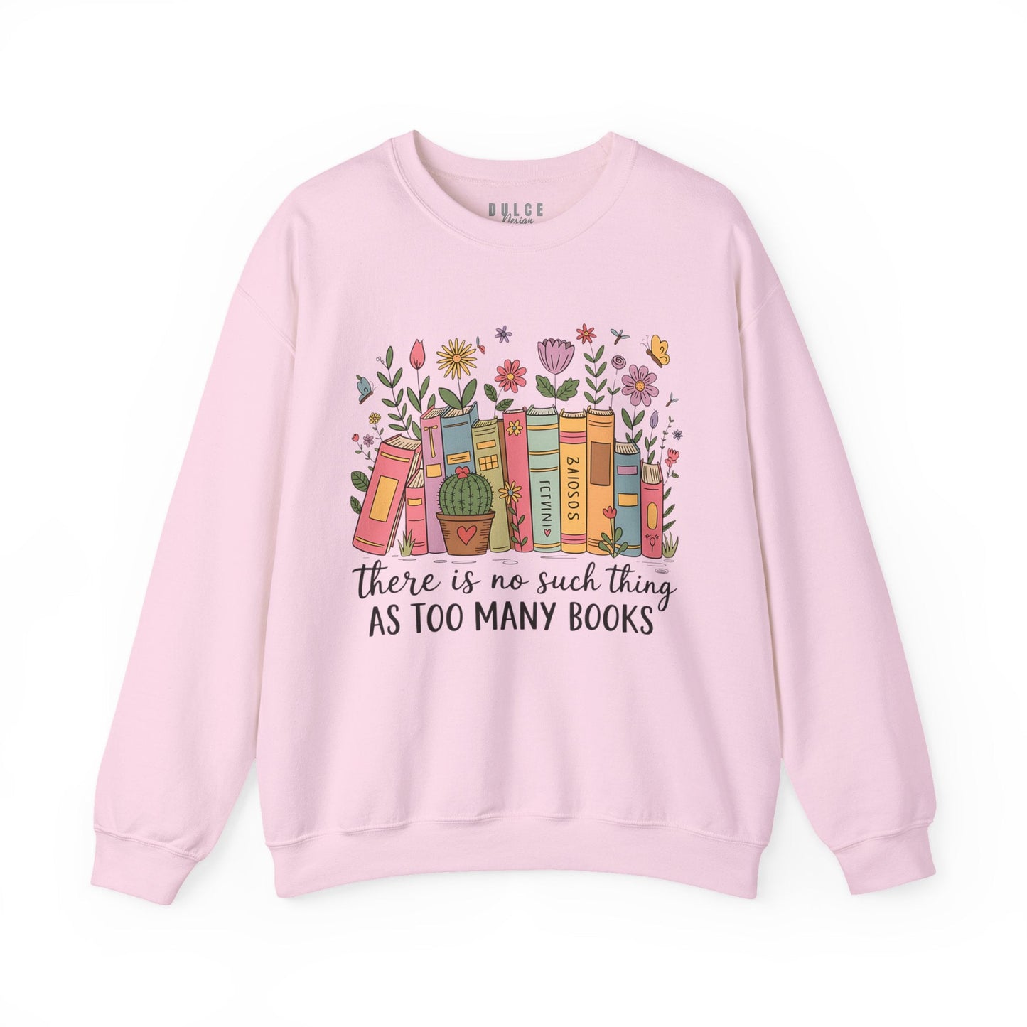 Book Lover Sweatshirt – Too Many Books Floral Reading Crewneck- 3XL / Light Pink- Dulce Design Studio