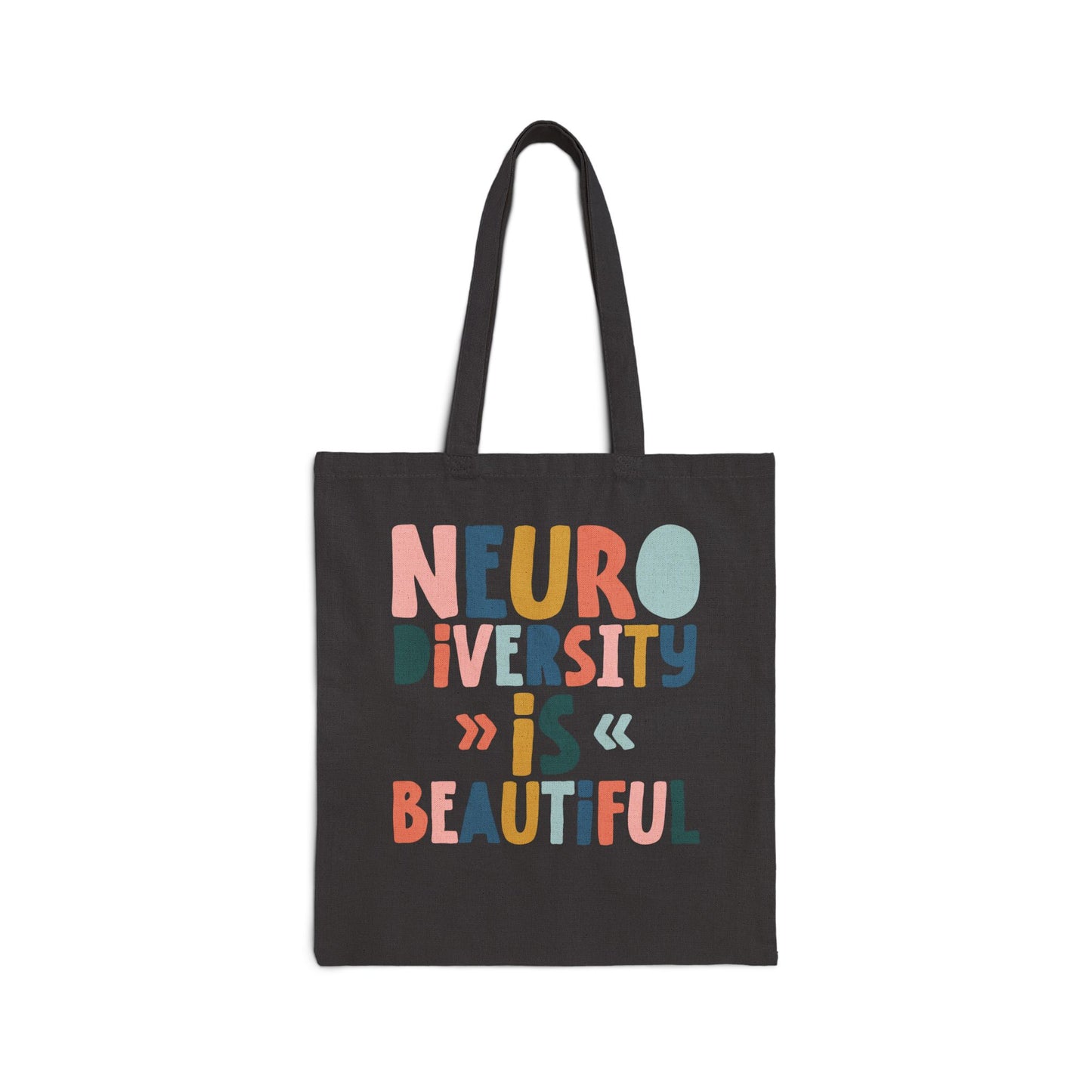 Neurodiversity Is Beautiful – Inclusive Message Tote Bag