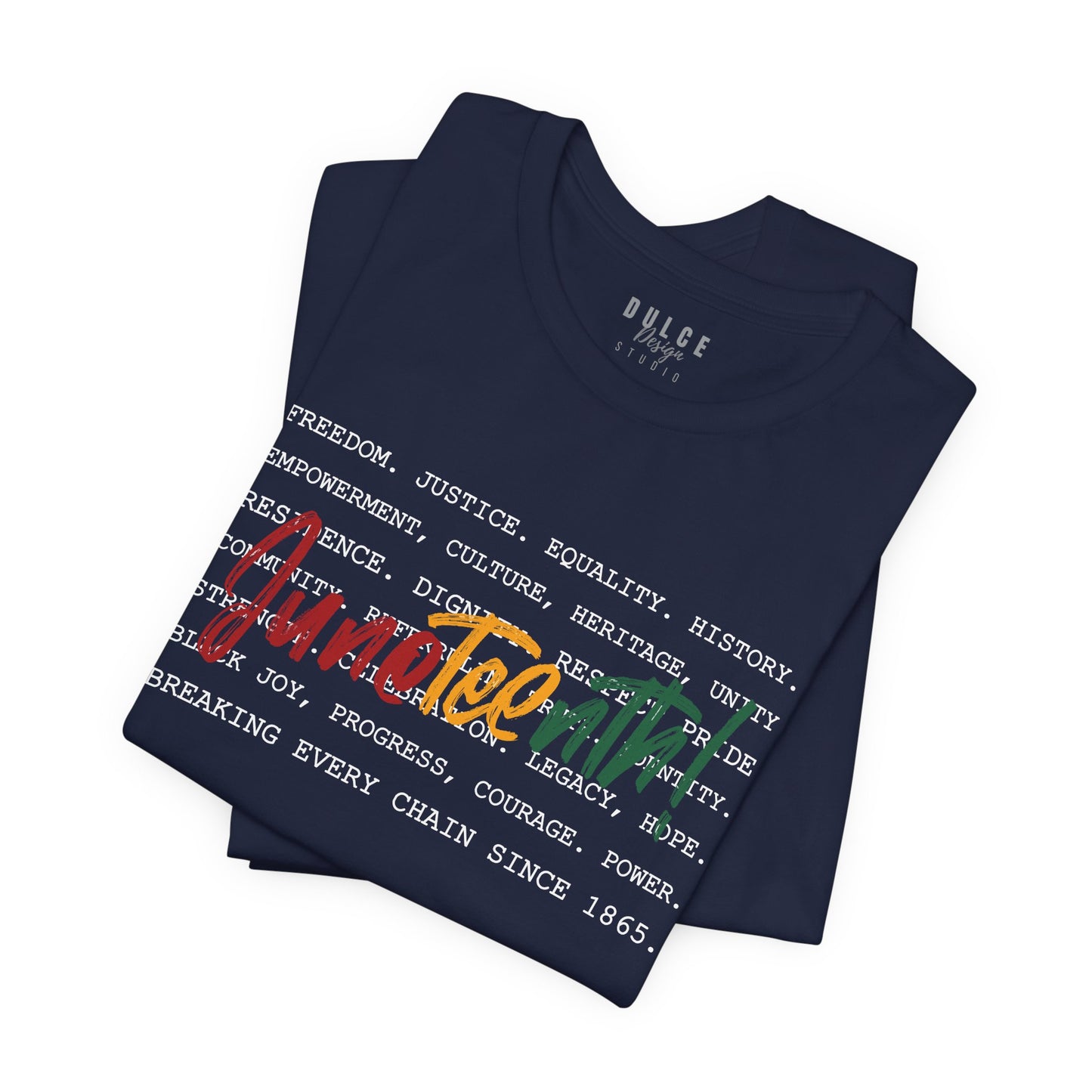 Juneteenth Word Stack – Breaking Every Chain Since 1865 Tee