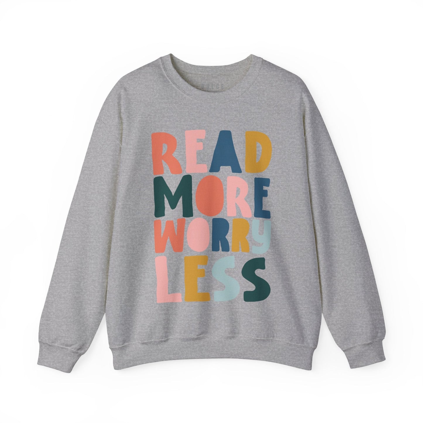 Read More Worry Less Cozy Quote Sweatshirt- - Dulce Design Studio