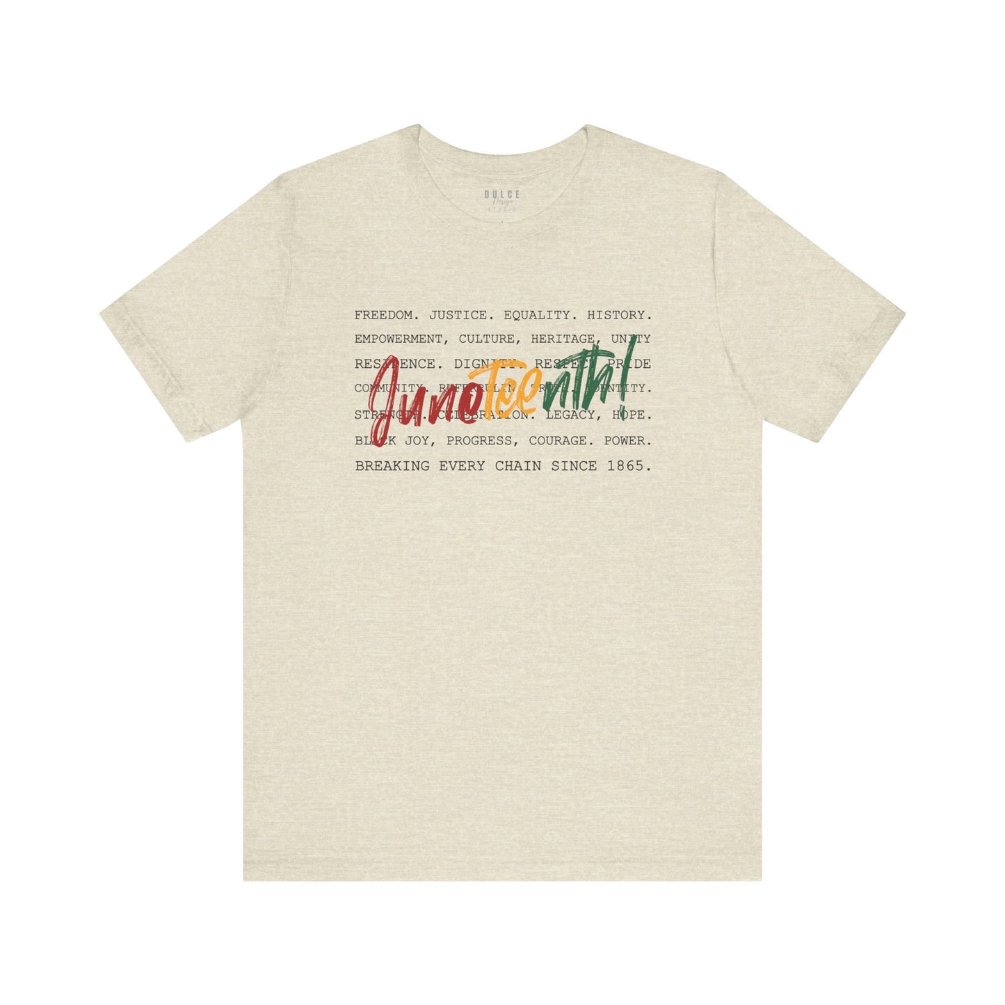 Juneteenth Word Stack – Breaking Every Chain Since 1865 Tee