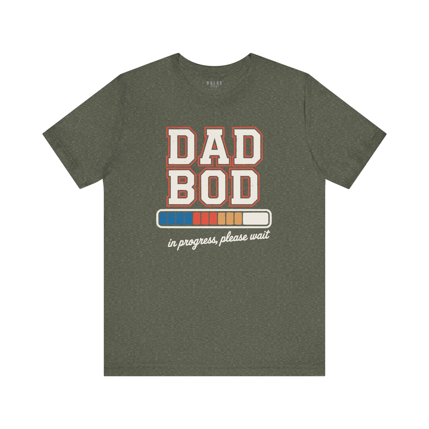 Dad Bod in Progress T-Shirt – Funny Fatherhood Graphic Tee
