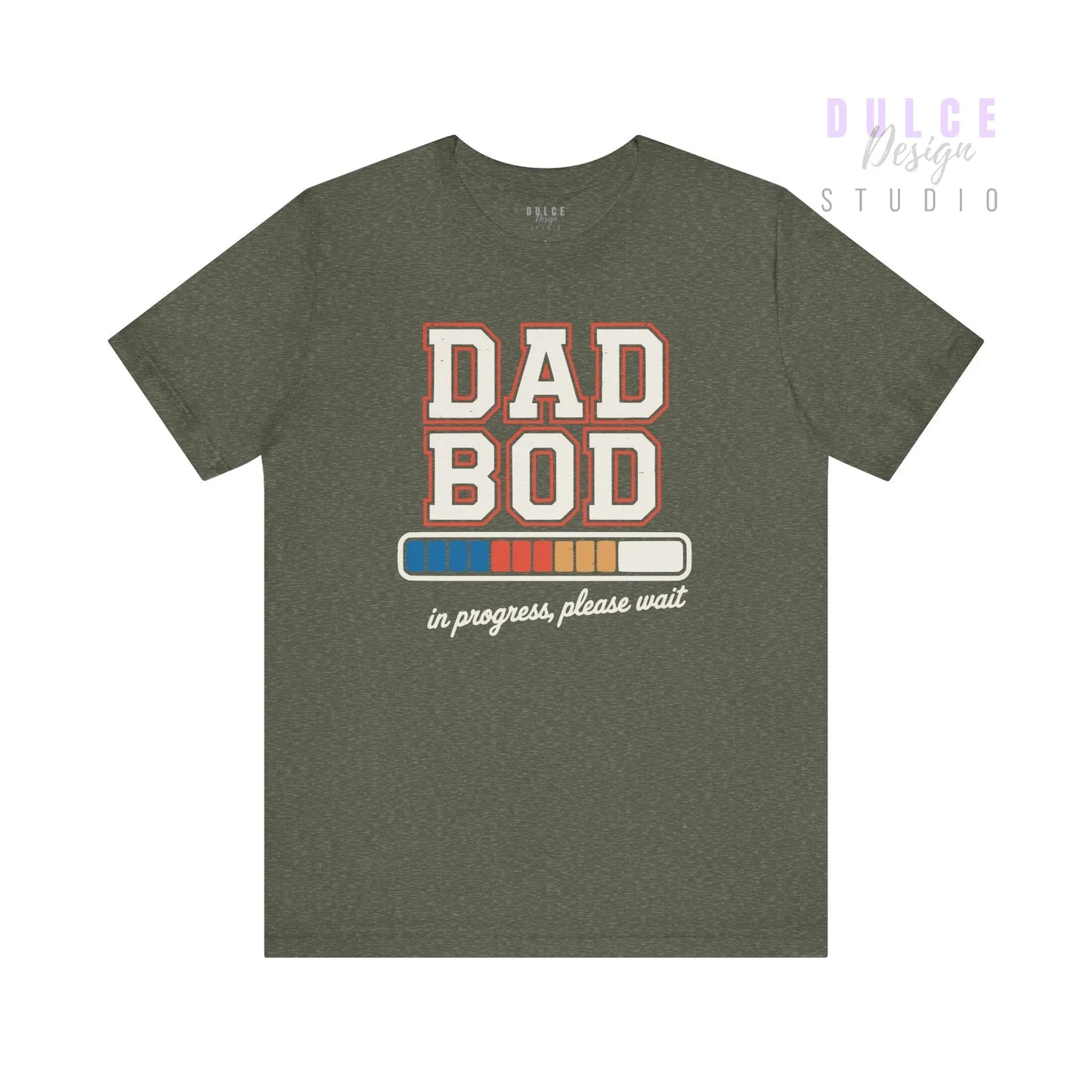 Dad Bod in Progress T-Shirt – Funny Fatherhood Graphic Tee - Dulce Design Studio