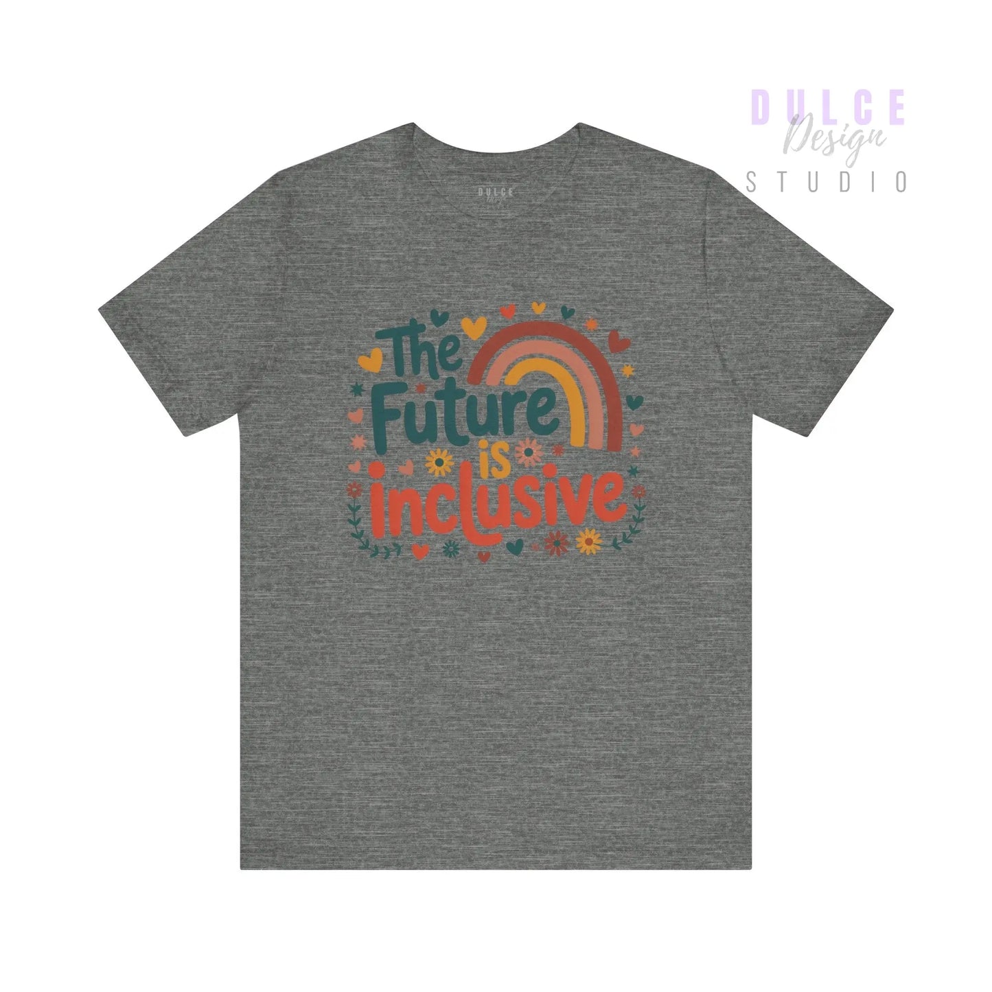 The Future is Inclusive T-Shirt - Dulce Design Studio