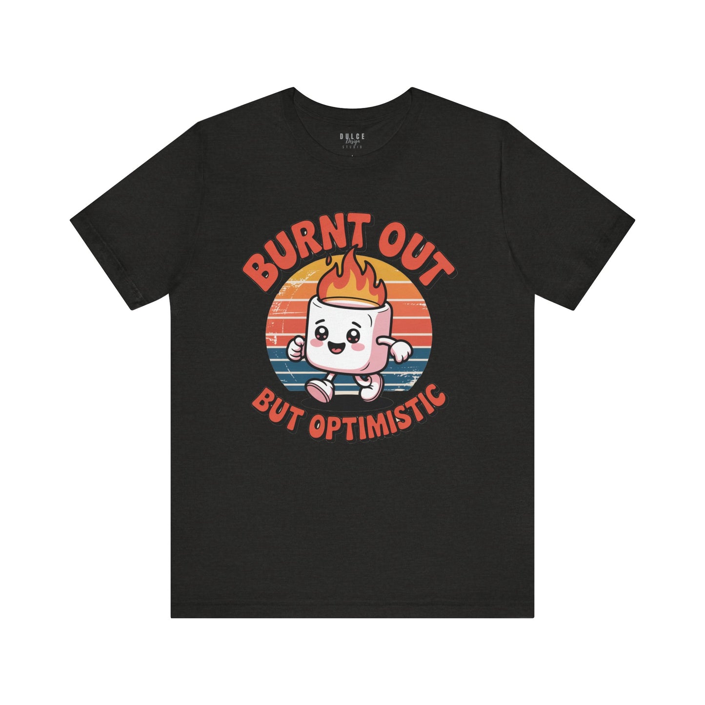 Burnt Out But Optimistic Shirt – Funny Marshmallow Retro Graphic Tee