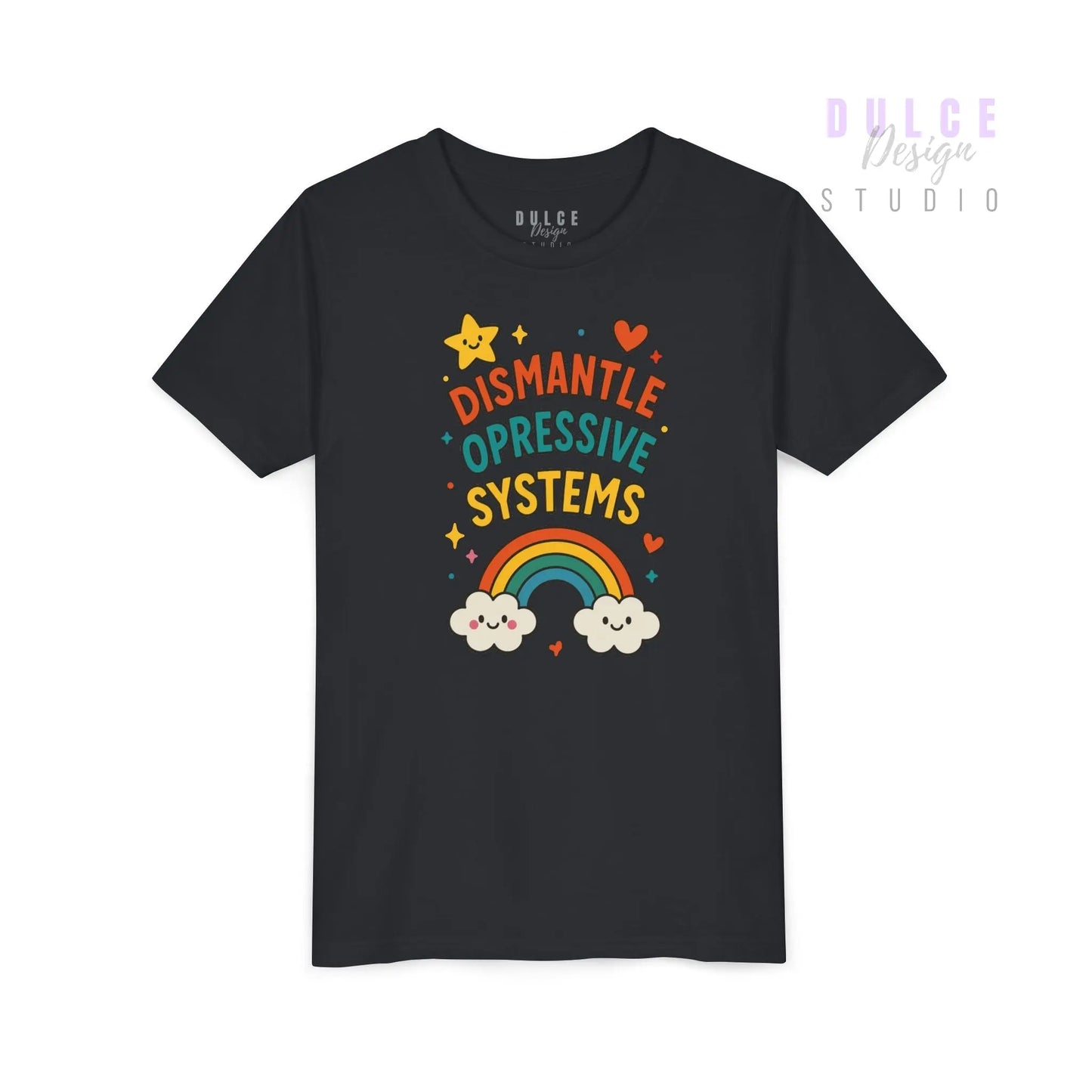 Dismantle Oppressive Systems – Rainbow Youth Tee - Dulce Design Studio
