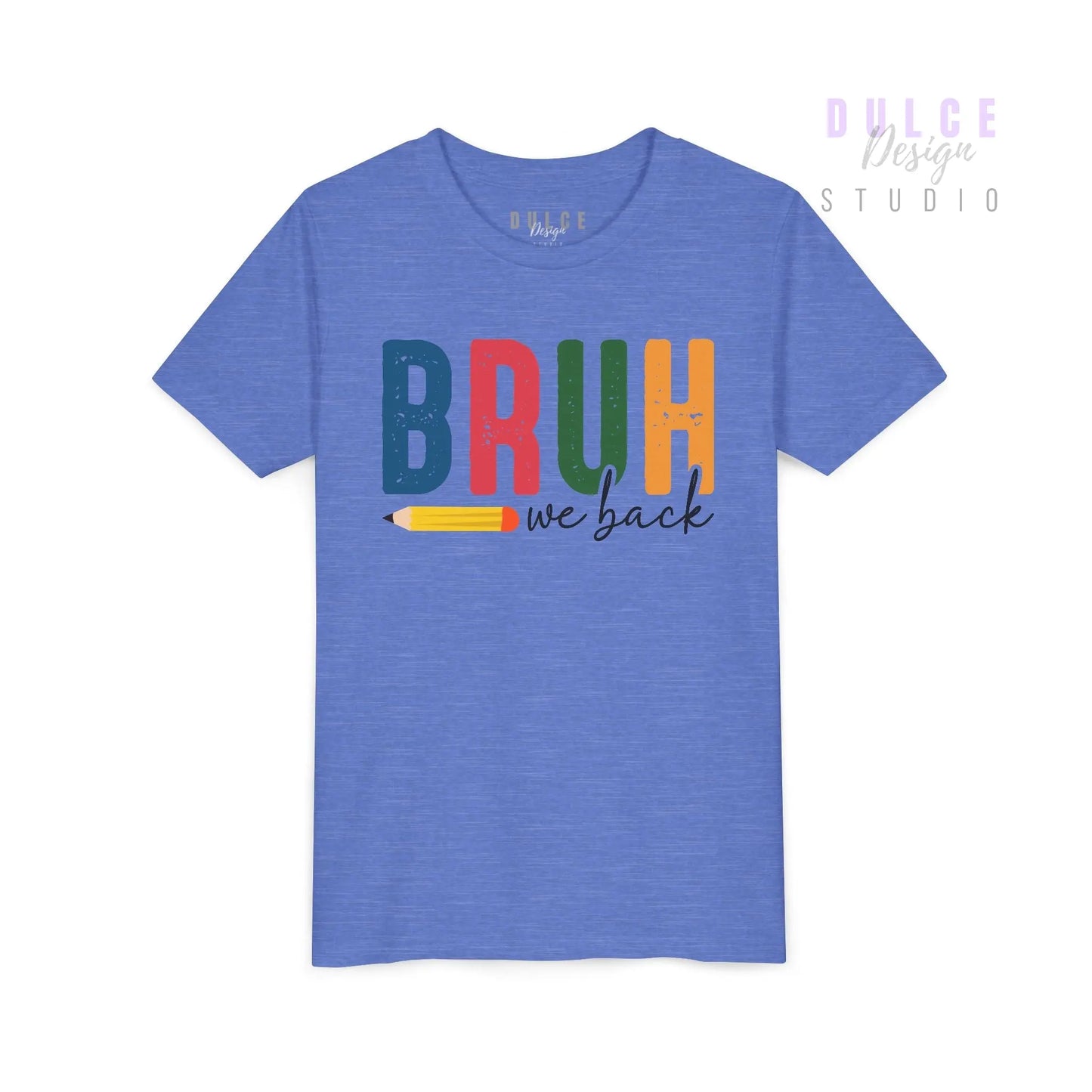 BRUH Shirt – Funny Youth Back-to-School Tee - XL / Heather Columbia Blue Dulce Design Studio