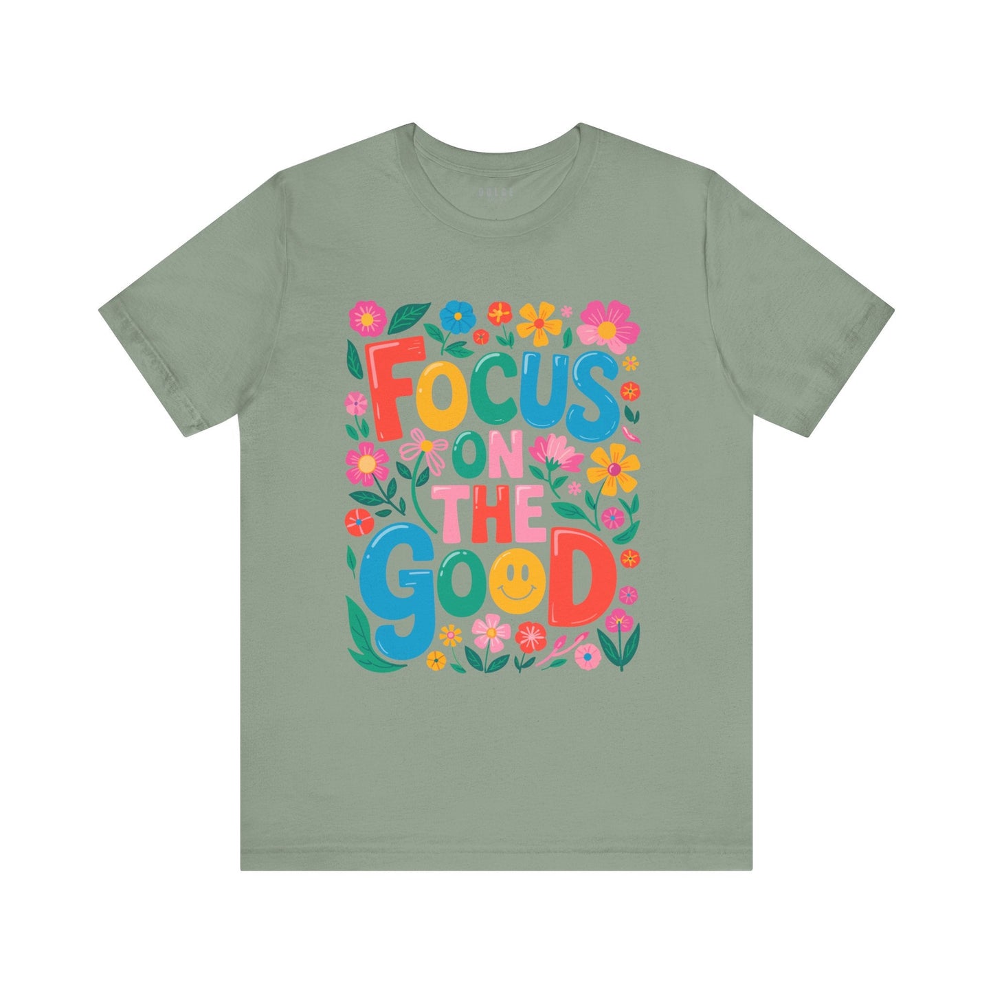 Focus on the Good Shirt – Colorful Positive Quote Tee- Sage / 3XL- Dulce Design Studio