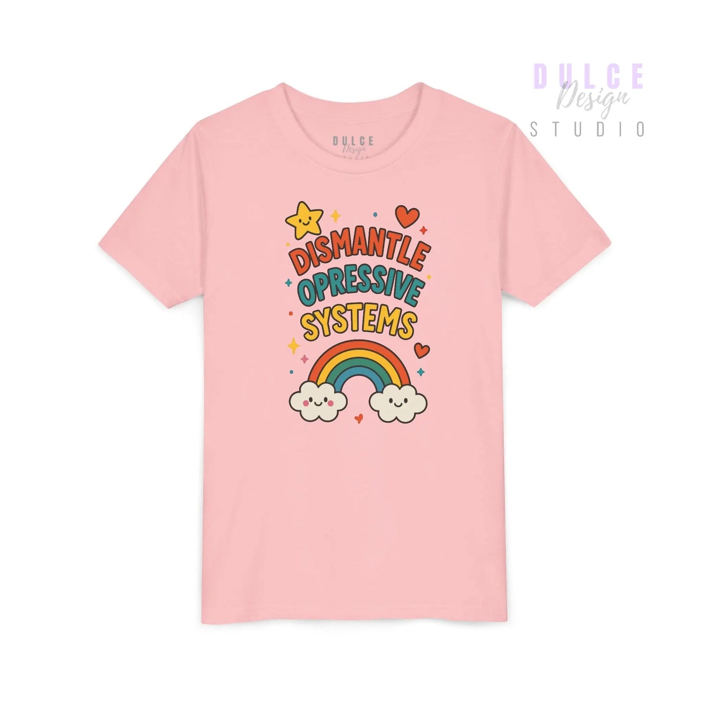 Dismantle Oppressive Systems – Rainbow Youth Tee - Dulce Design Studio