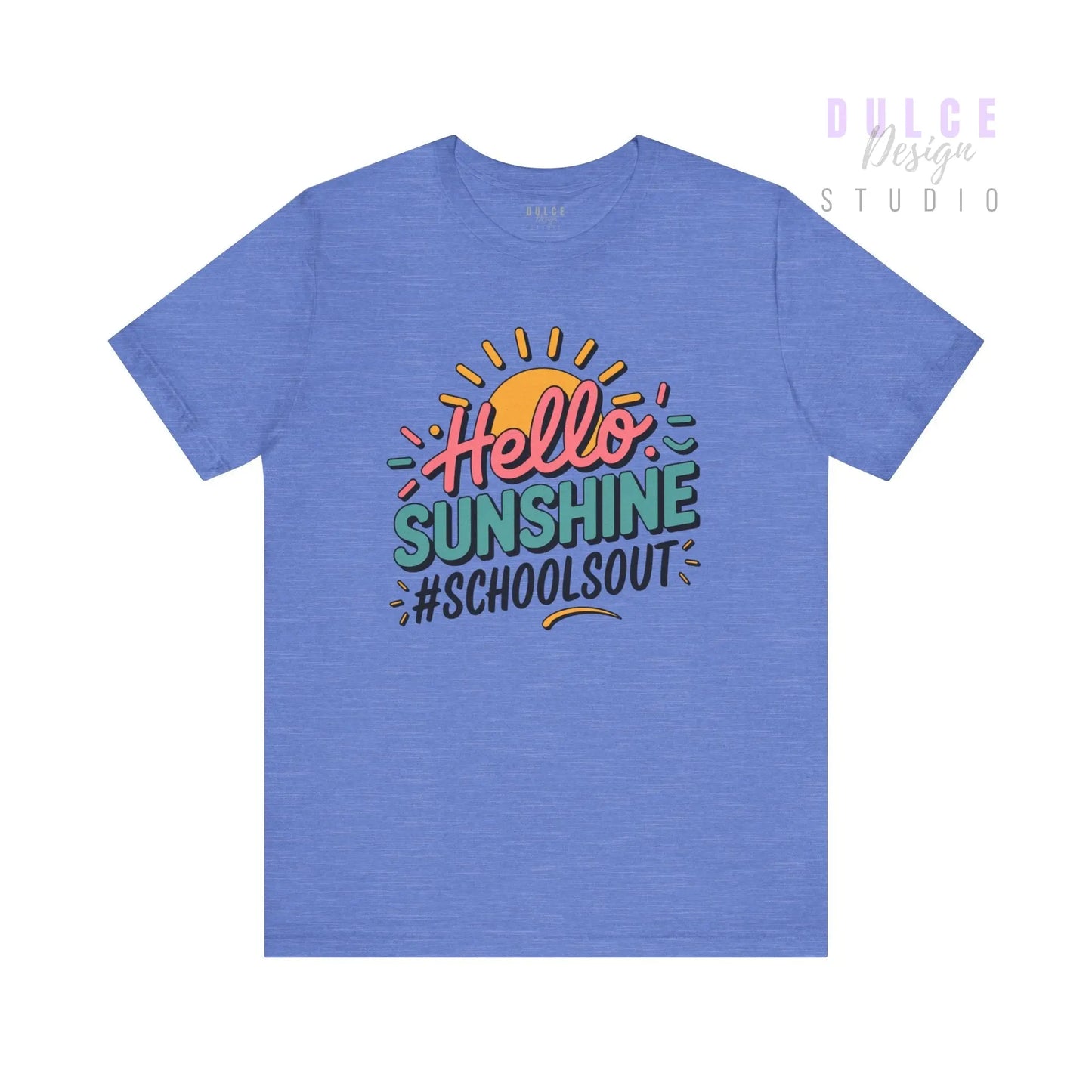 Hello Sunshine – #School’s Out Graphic Tee (Adult) - Dulce Design Studio