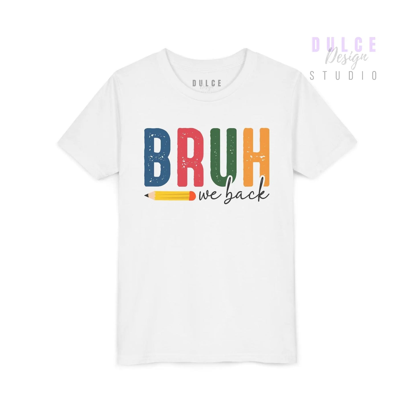 BRUH Shirt – Funny Youth Back-to-School Tee - XL / White Dulce Design Studio