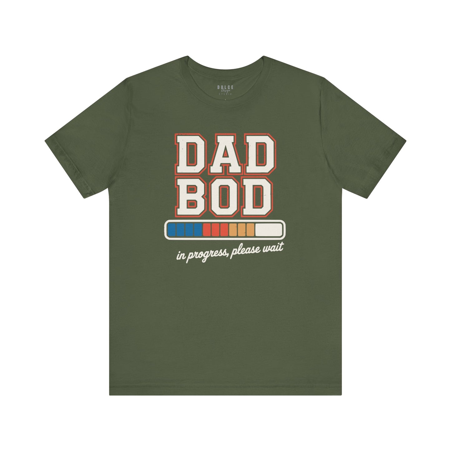 Dad Bod in Progress T-Shirt – Funny Fatherhood Graphic Tee