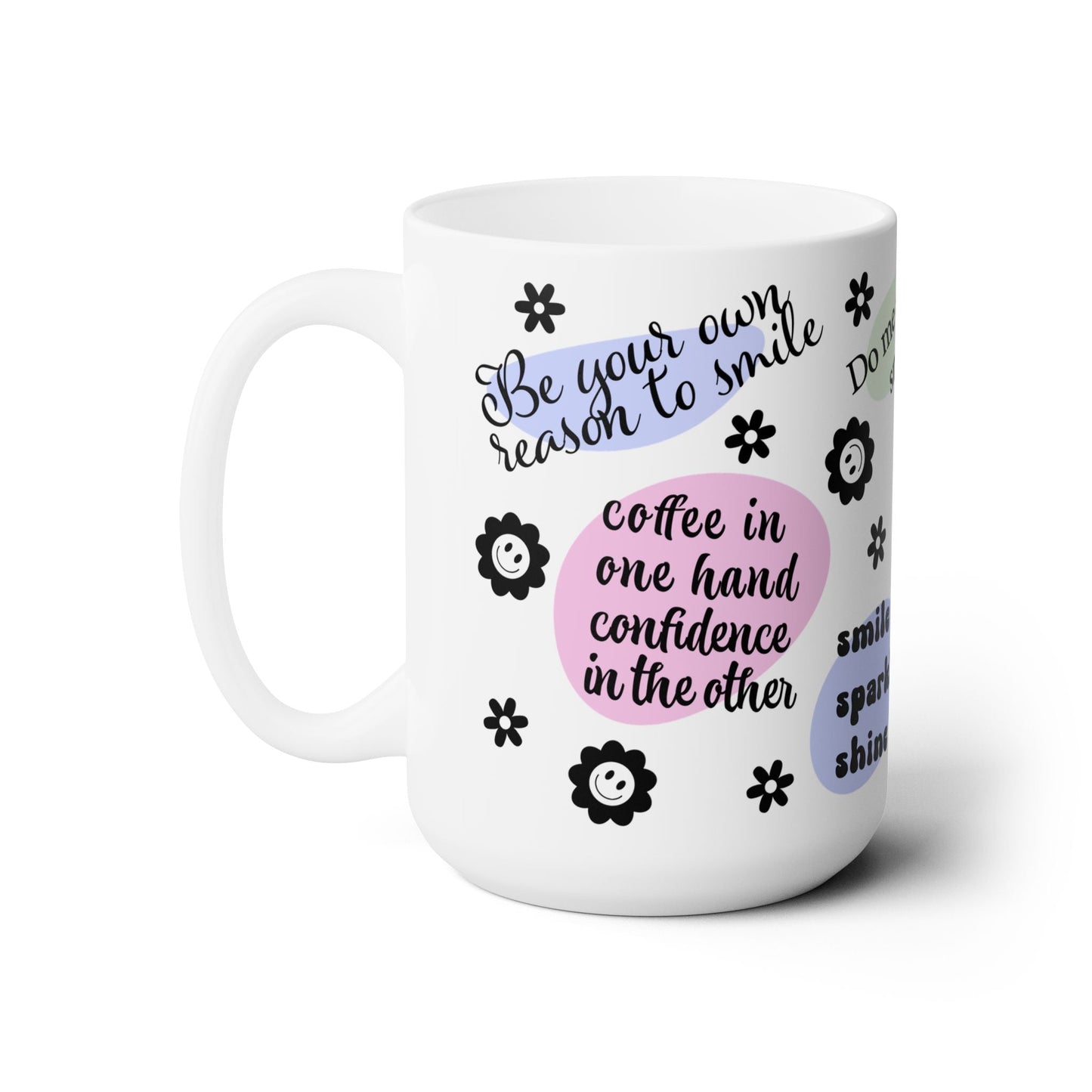 Love Yourself Positive Affirmation Mug – 15oz Ceramic Coffee Cup- - Dulce Design Studio