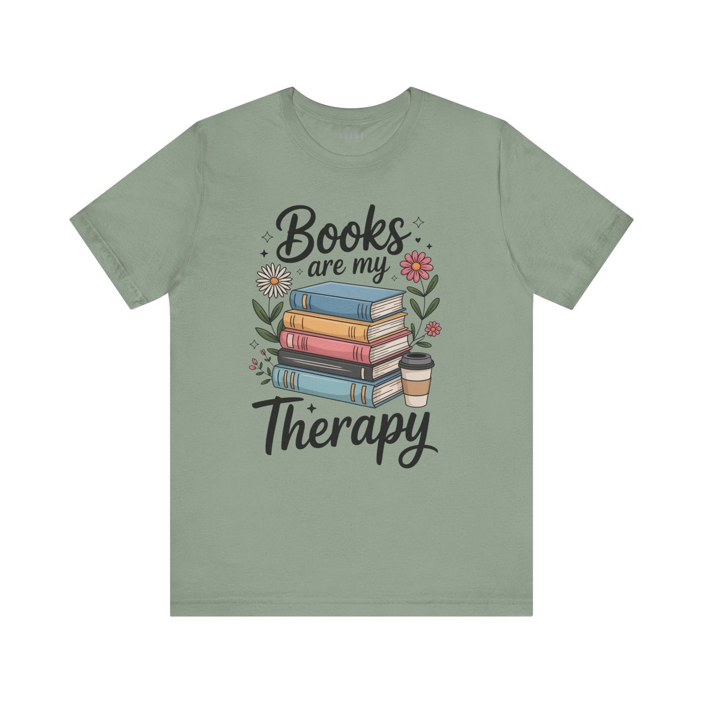 Books Are My Therapy Shirt – Pastel Floral Book Lover Tee- - Dulce Design Studio