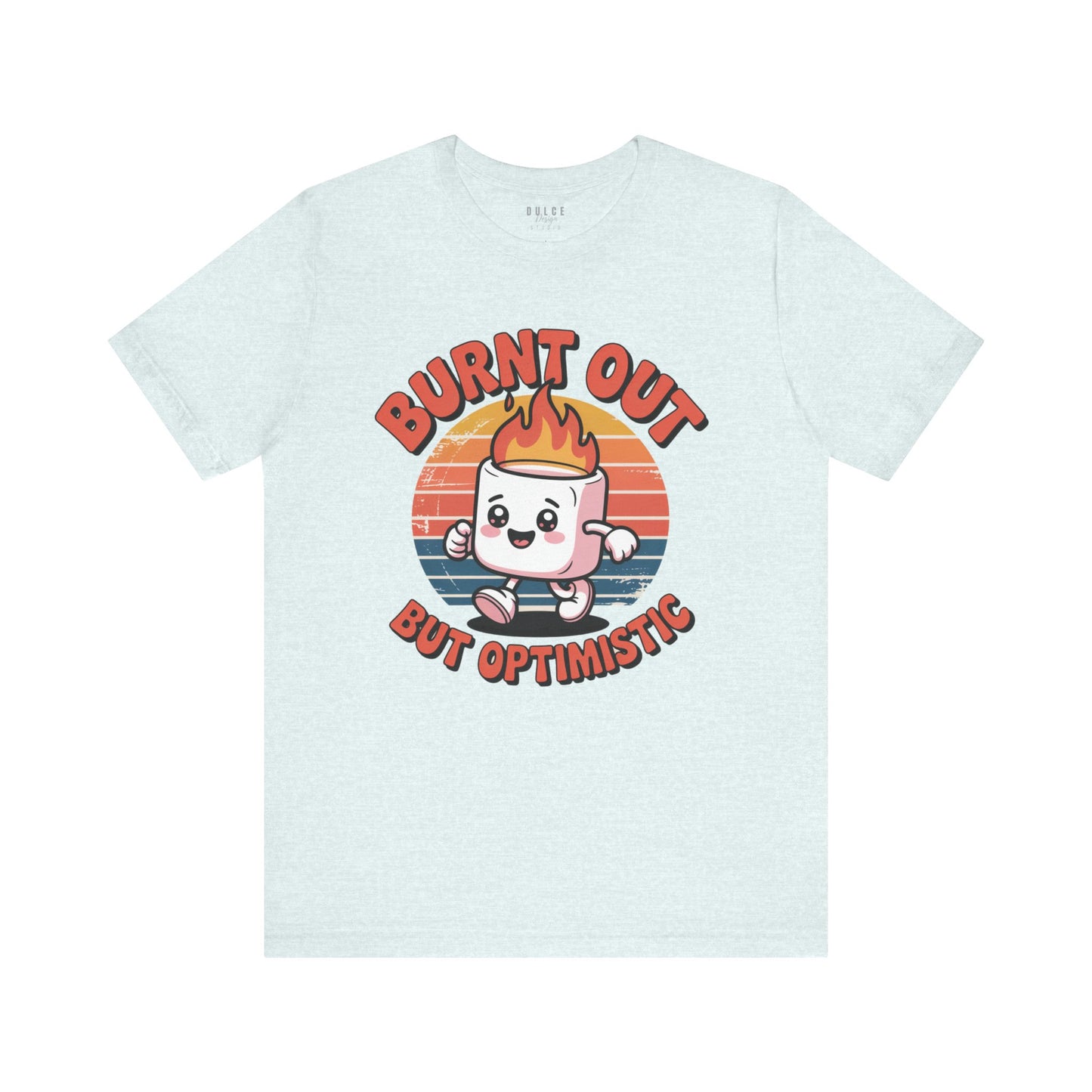 Burnt Out But Optimistic Shirt – Funny Marshmallow Retro Graphic Tee