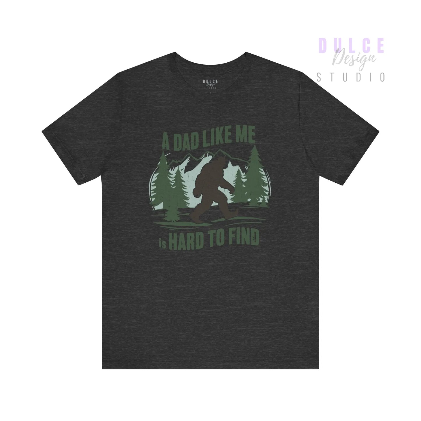 Hard to Find Dad – Bigfoot Forest T-Shirt - Dulce Design Studio