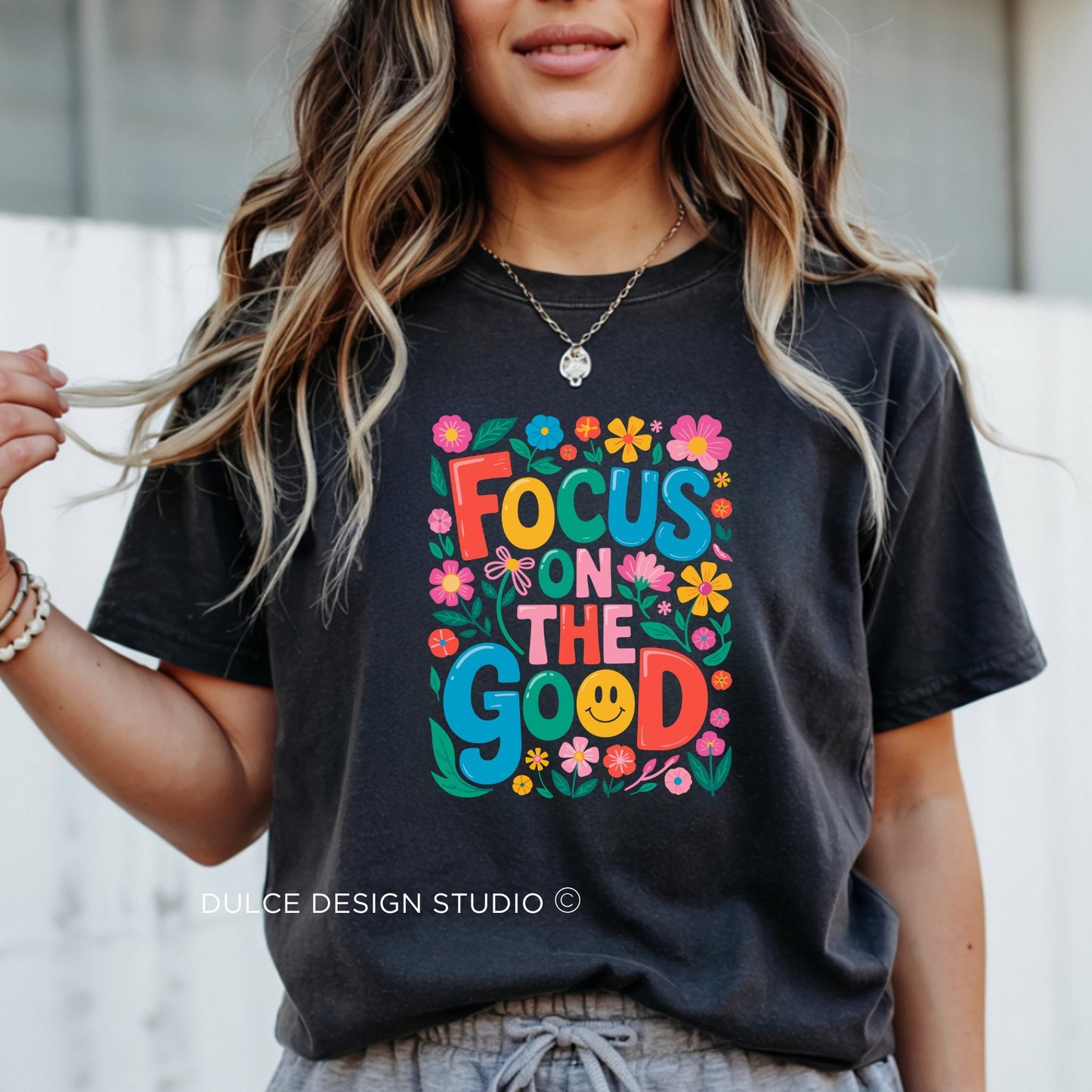 Focus on the Good Shirt – Colorful Positive Quote Tee- - Dulce Design Studio