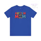 Blue t-shirt with colorful 'AUTISM MOM' text on a white background