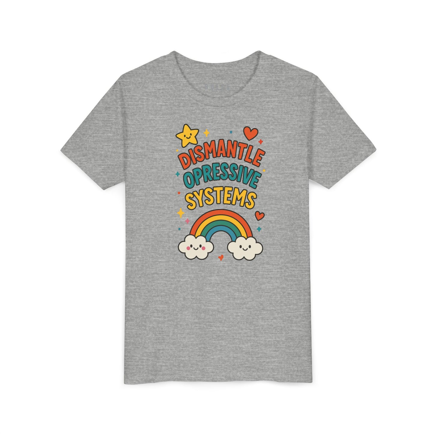 Dismantle Oppressive Systems – Rainbow Youth Tee