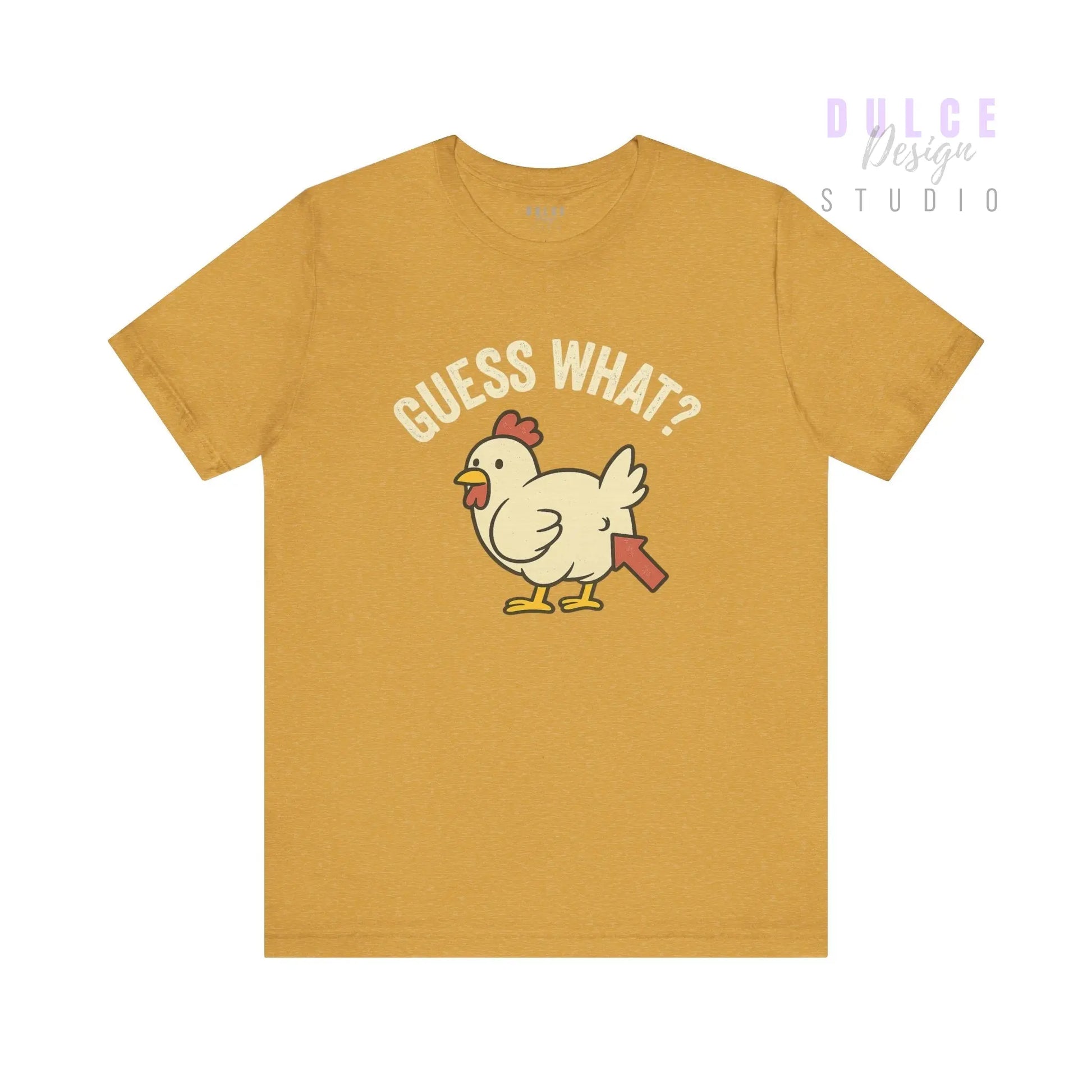 Guess What? Chicken Butt Tee -Adult - Dulce Design Studio