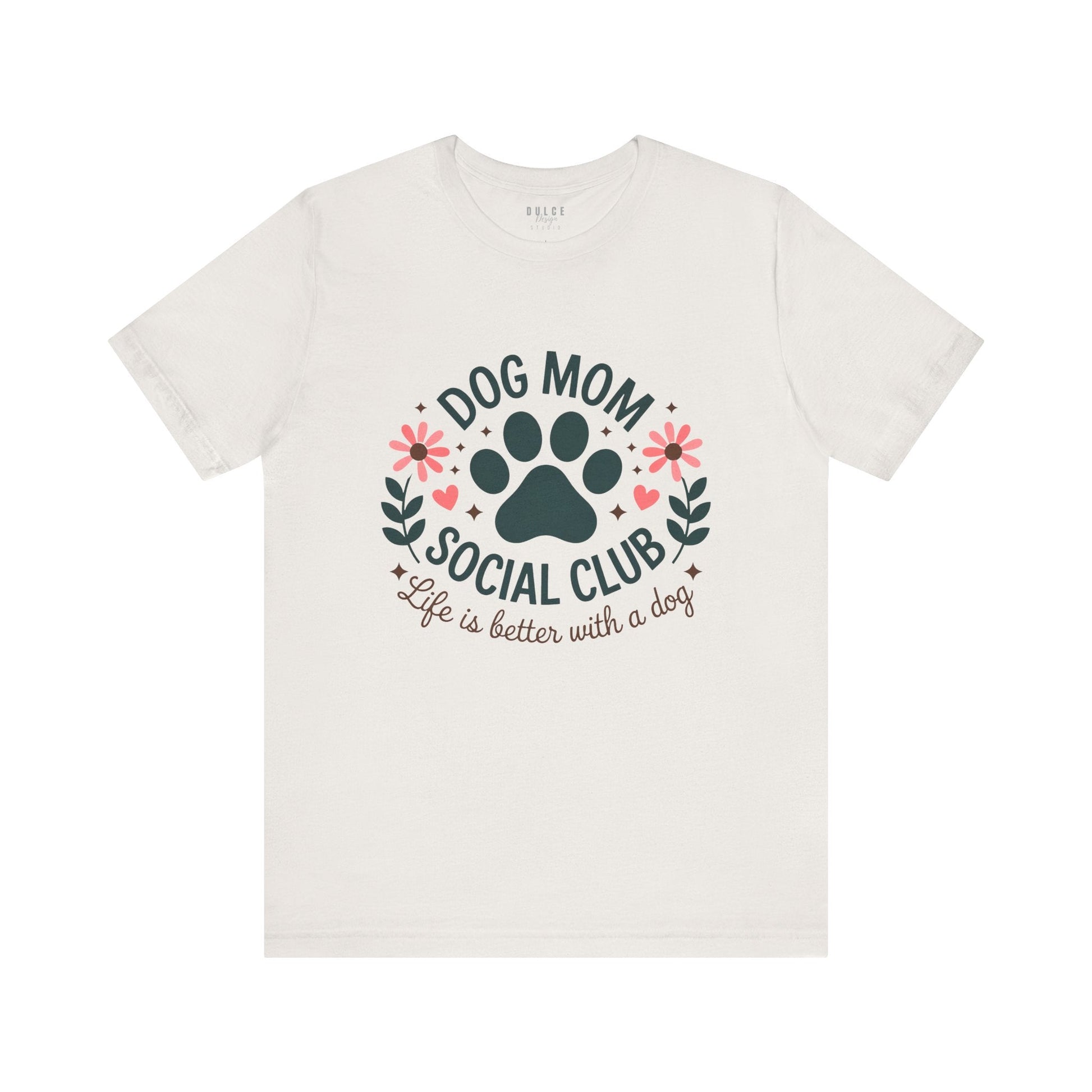 Dog Mom Shirt – Social Club Tee for Pet Lovers-  - Dulce Design Studio