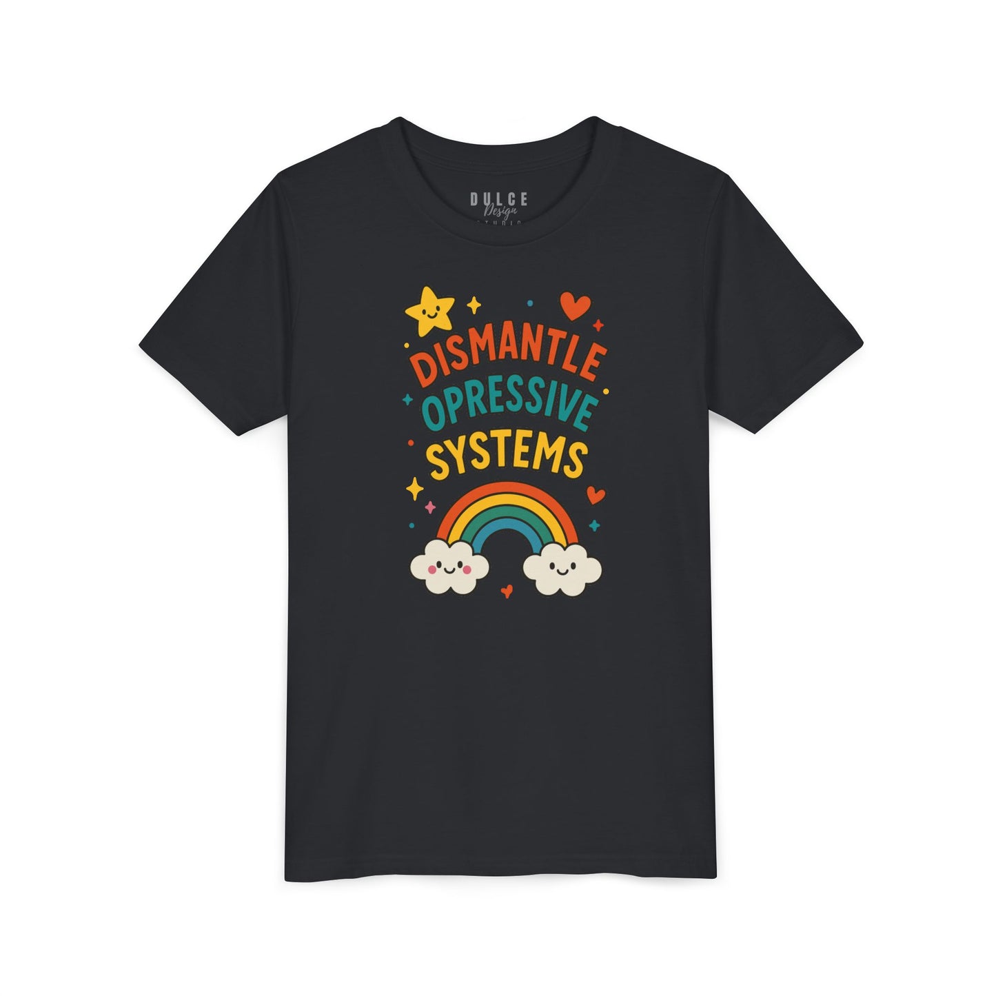 Dismantle Oppressive Systems – Rainbow Youth Tee