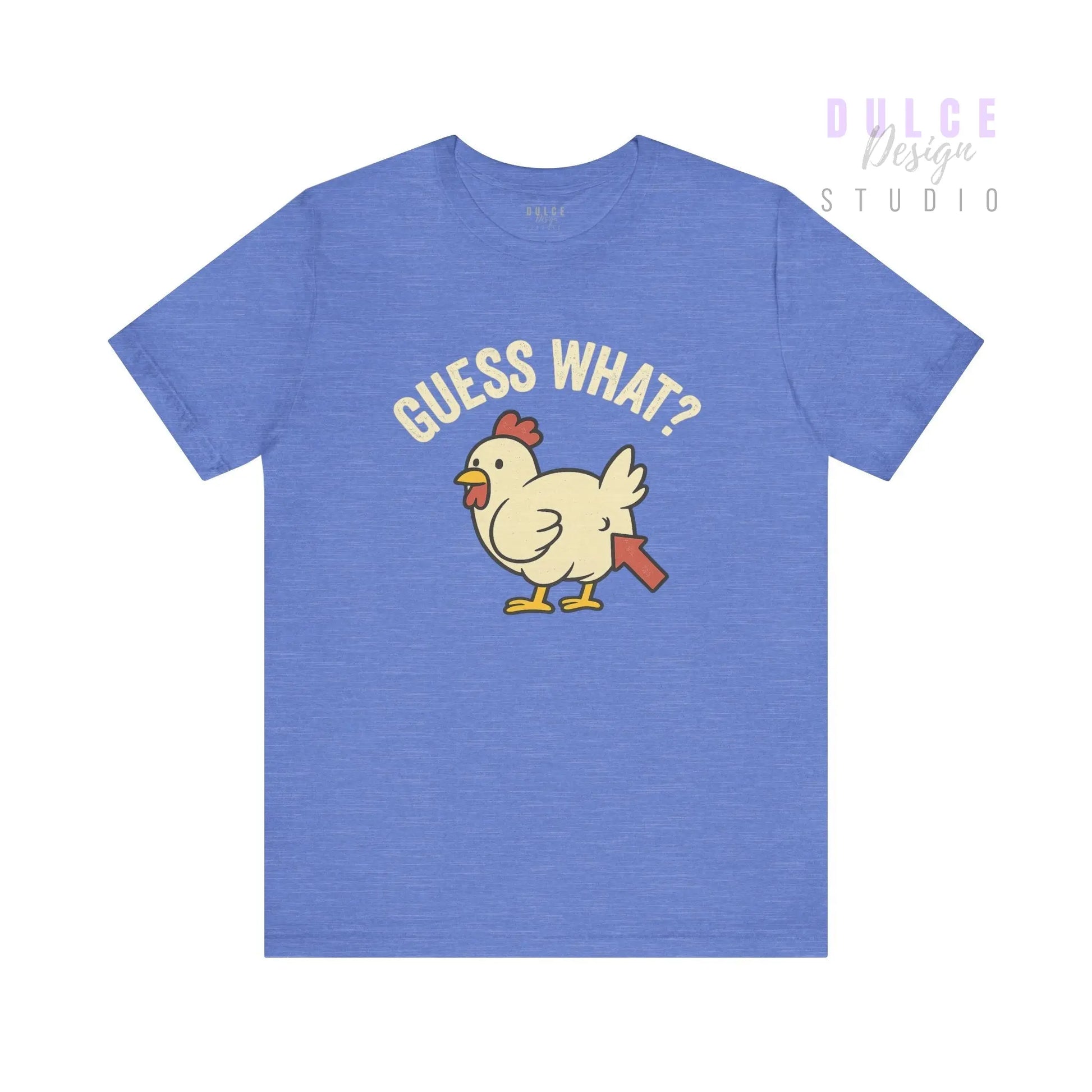 Guess What? Chicken Butt Tee -Adult - Dulce Design Studio