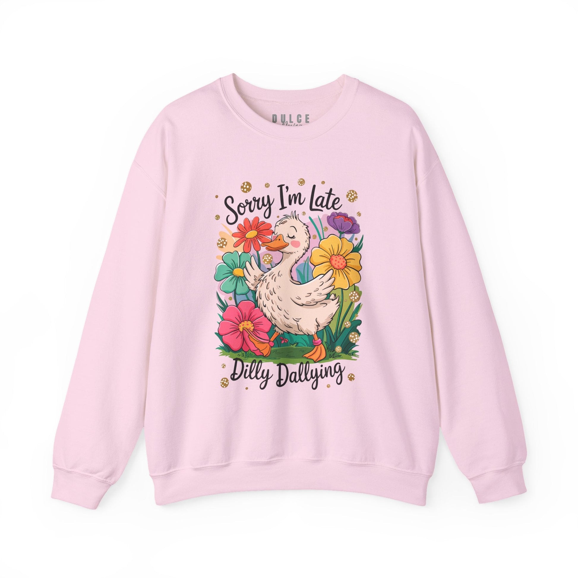 Funny Duck Sweatshirt – Dilly Dallying Sorry I’m Late Crewneck-  - Dulce Design Studio