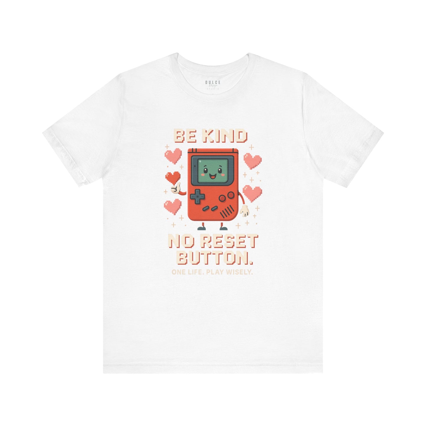 Be Kind – No Reset Button (Pixel Gameboy Tee)