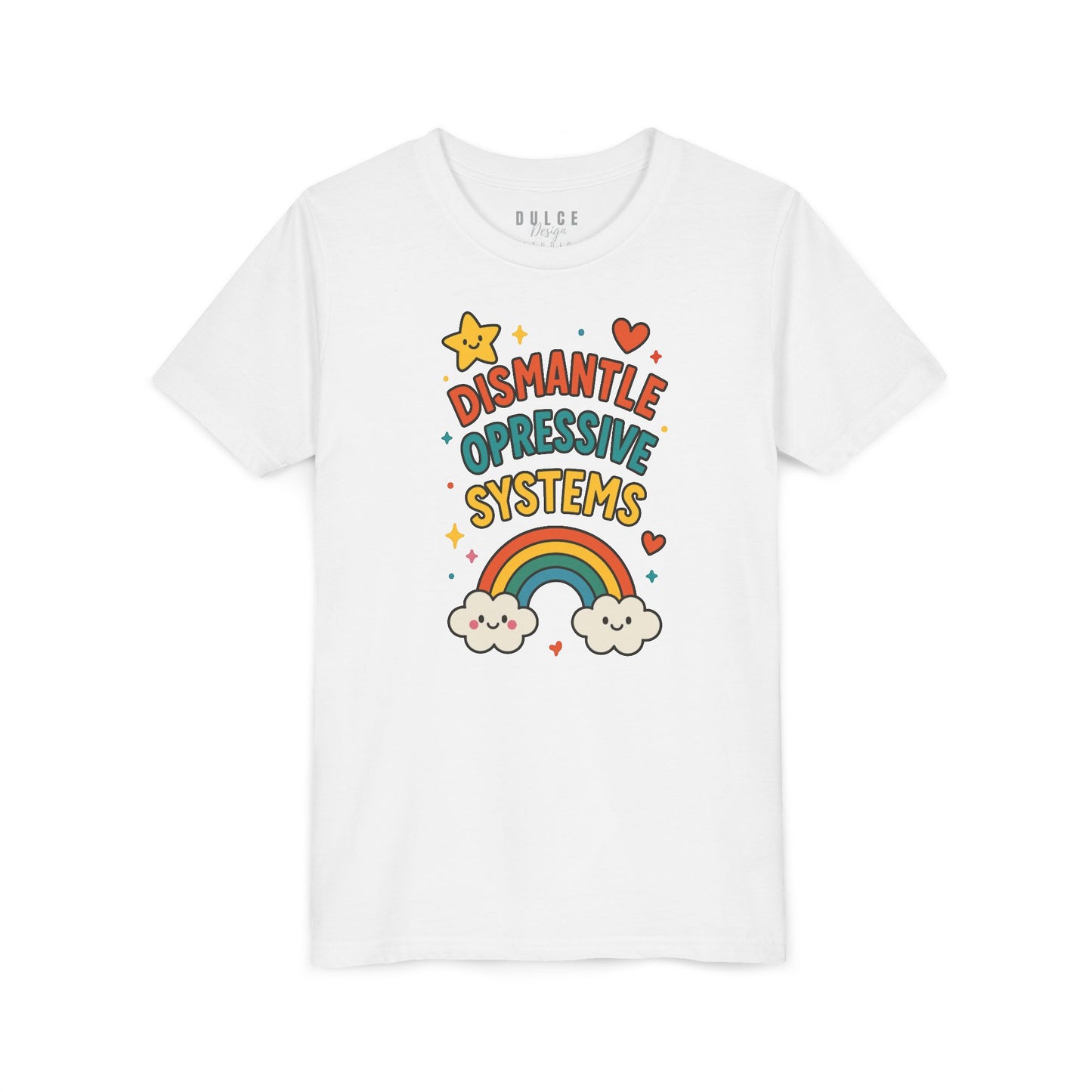 Dismantle Oppressive Systems – Rainbow Youth Tee