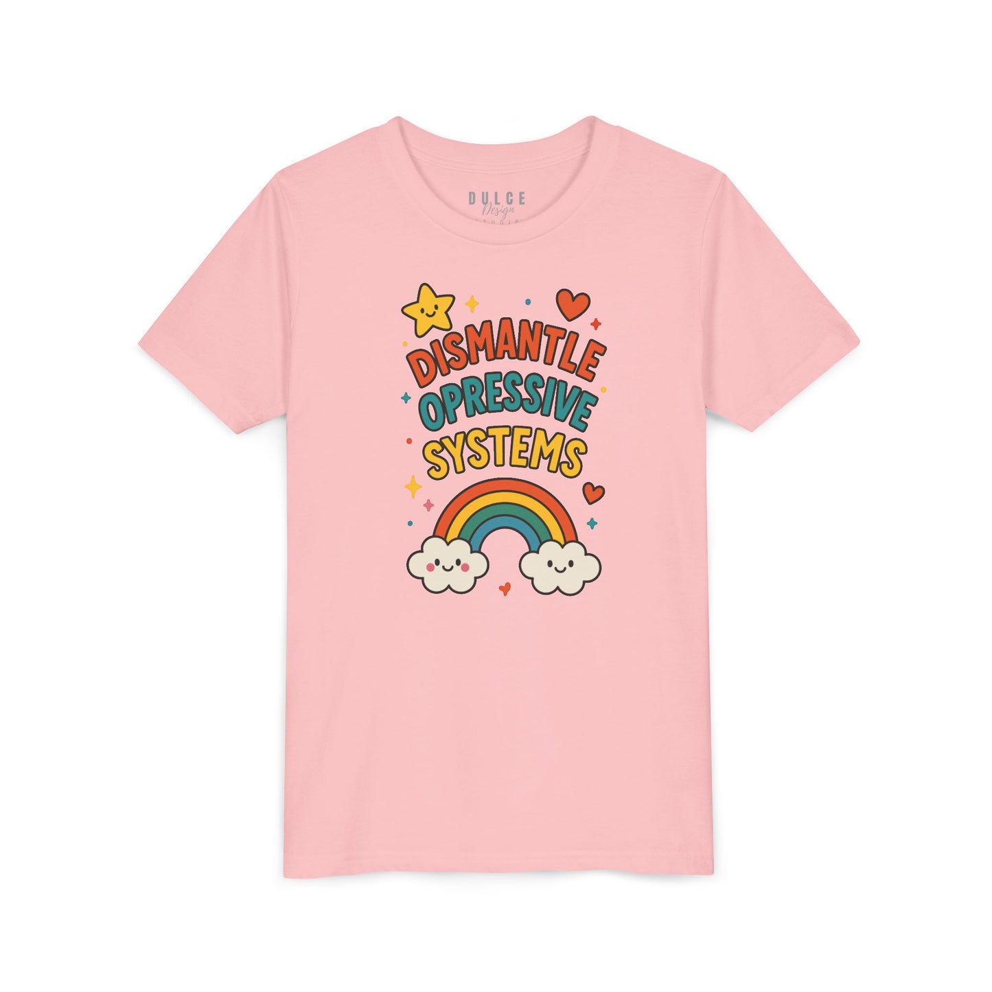 Dismantle Oppressive Systems – Rainbow Youth Tee