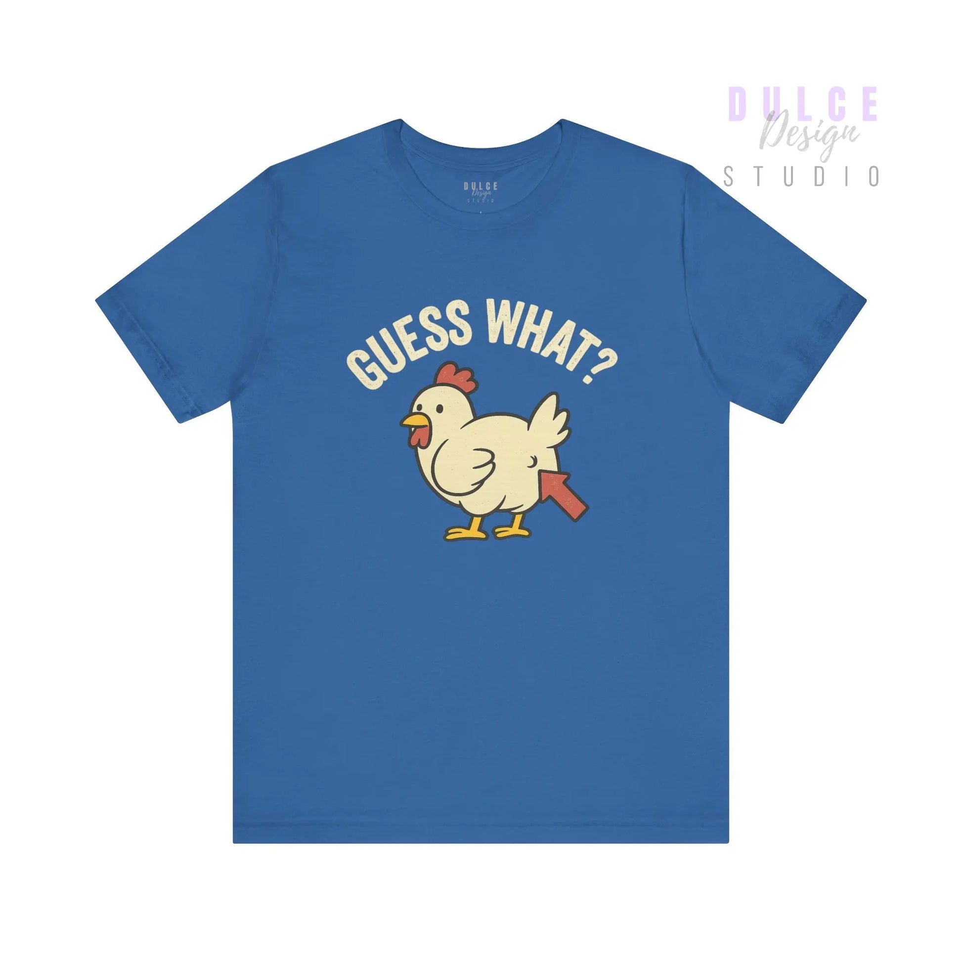 Guess What? Chicken Butt Tee -Adult - Dulce Design Studio