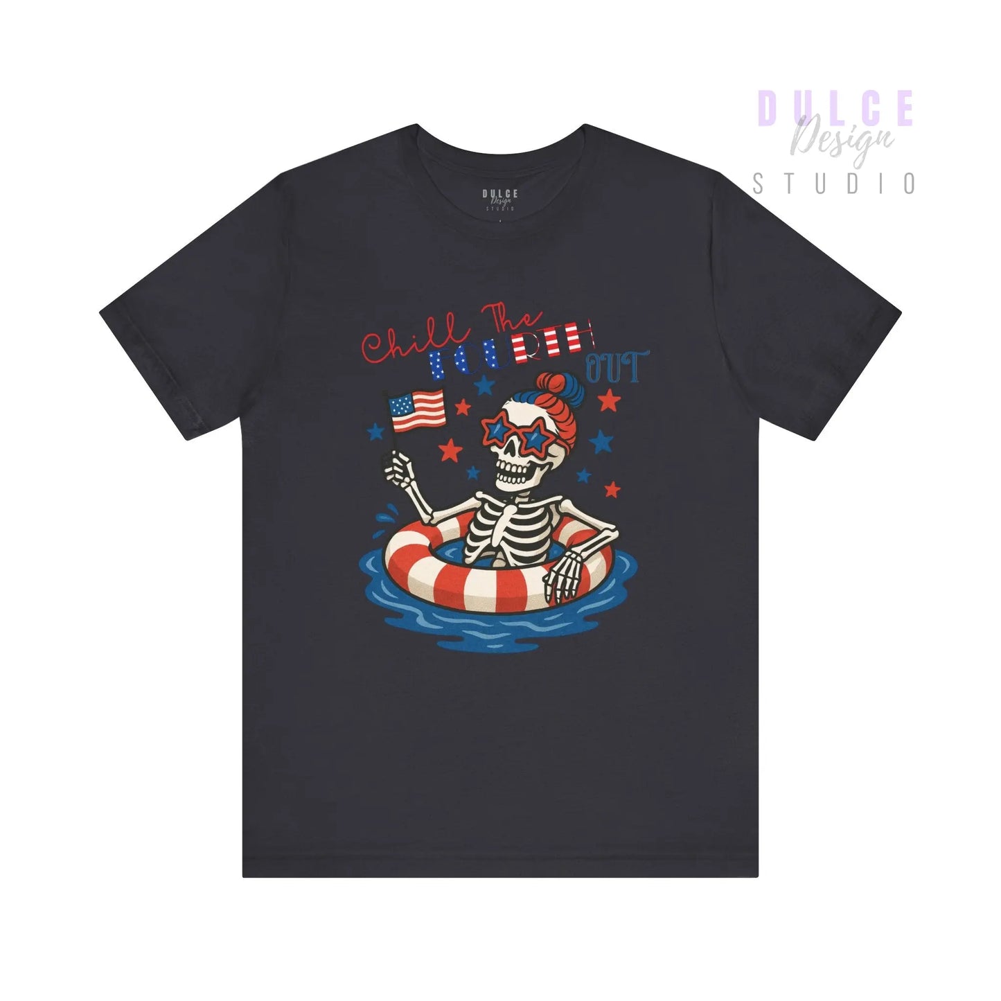 Chill the Fourth Out – Patriotic Skeleton Tee - Dulce Design Studio