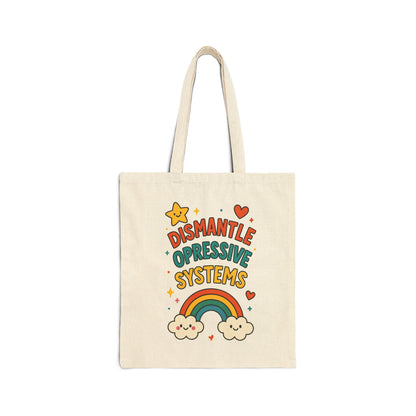 Dismantle Oppressive Systems – Rainbow Tote Bag