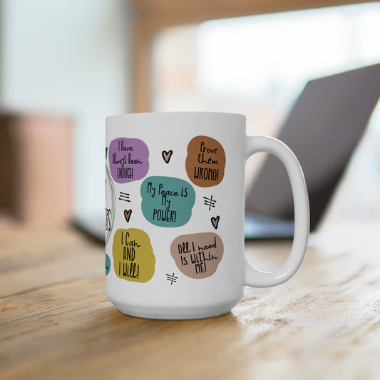 Daily affirmation mug with phrases like “My peace is my power” and “I can and I will”