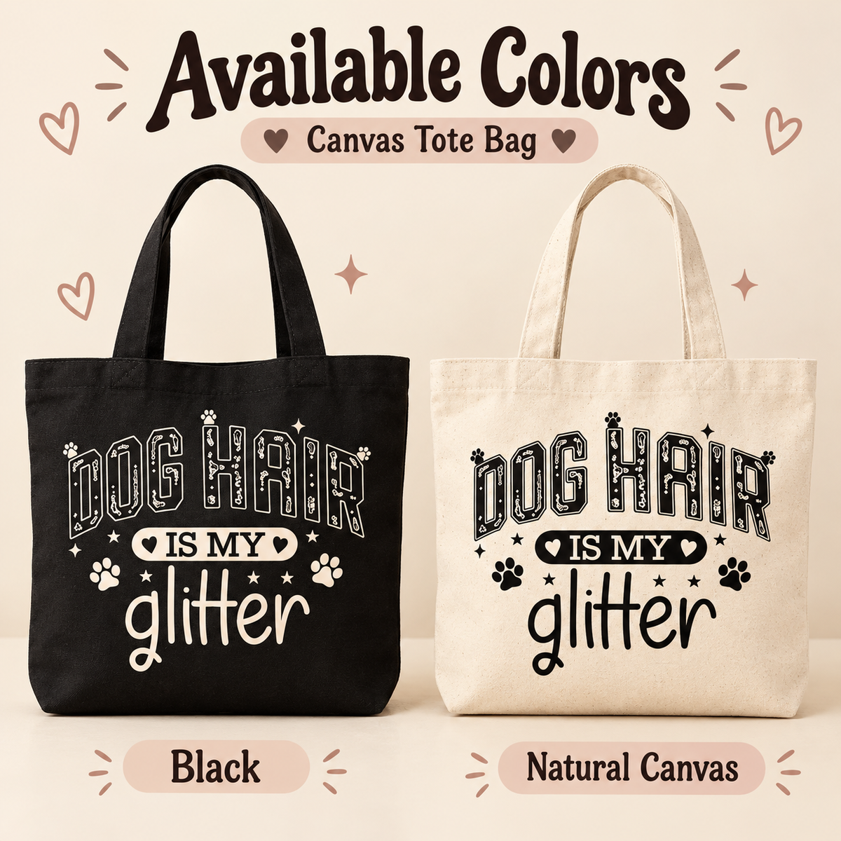 Dog Hair Is My Glitter Tote Bag – Funny Dog Mom Gift